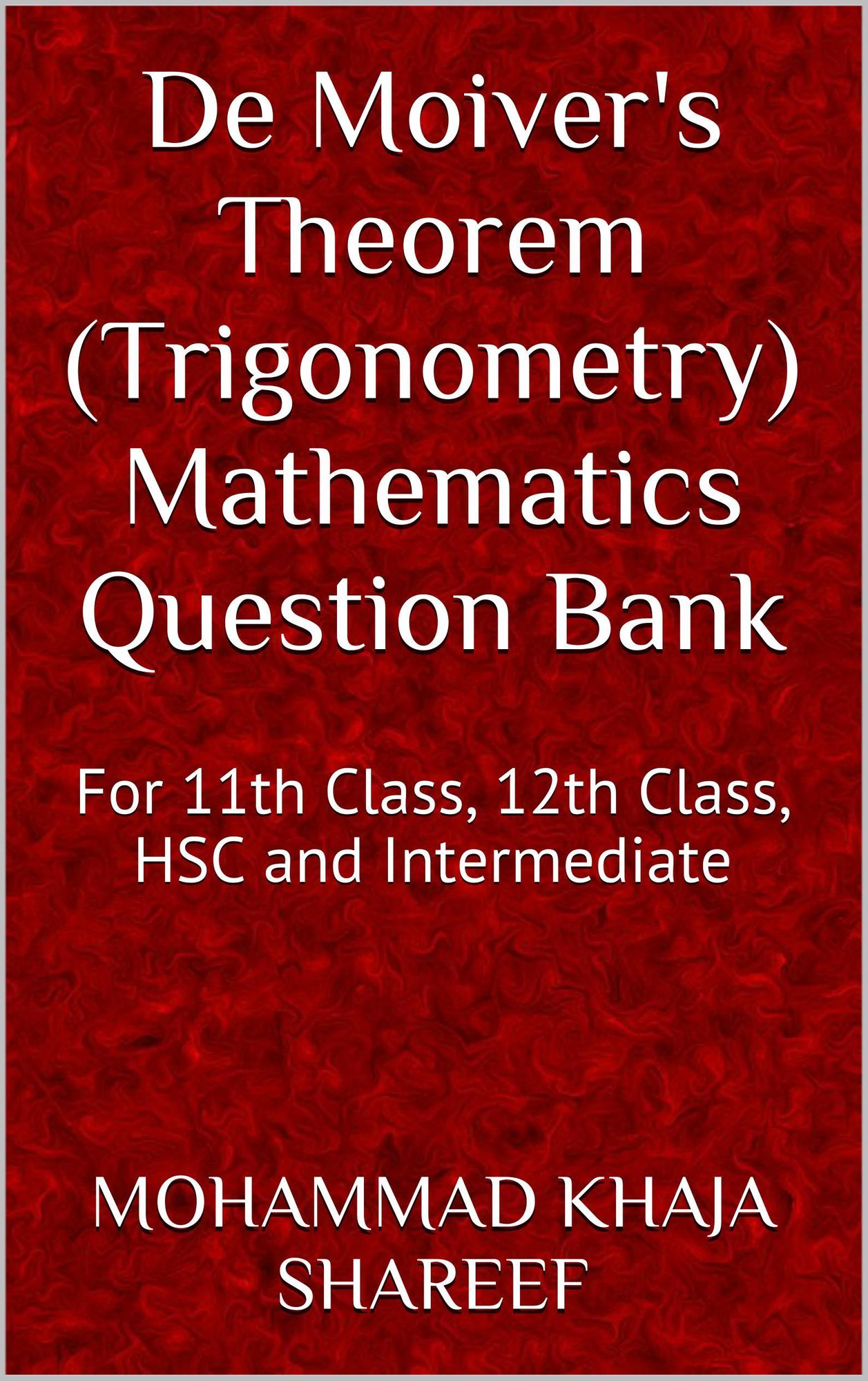 De Moiver's Theorem (Trigonometry) Mathematics Question Bank