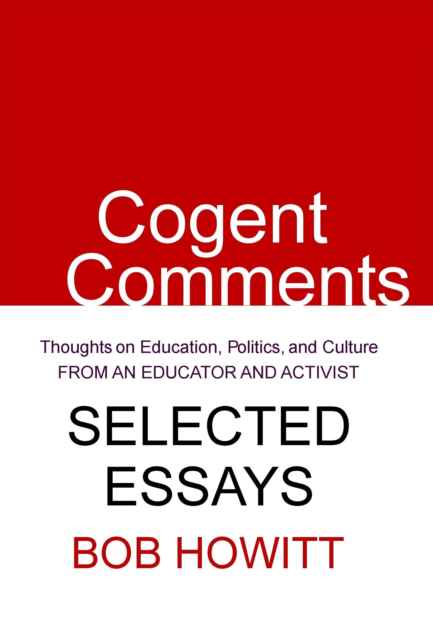 Cogent Comments: Thoughts on Education, Politics, and Culture
