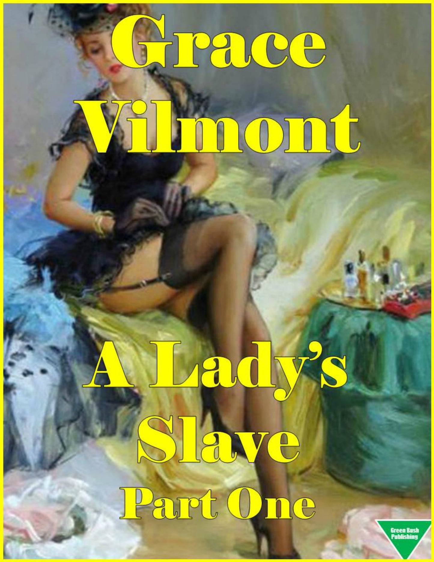 A Lady's Slave Part One