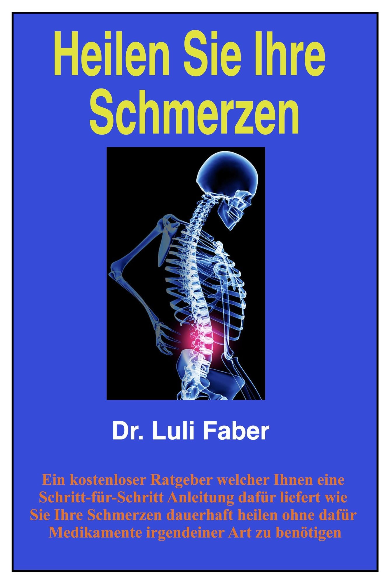 Heilen Sie Ihre Schmerzen