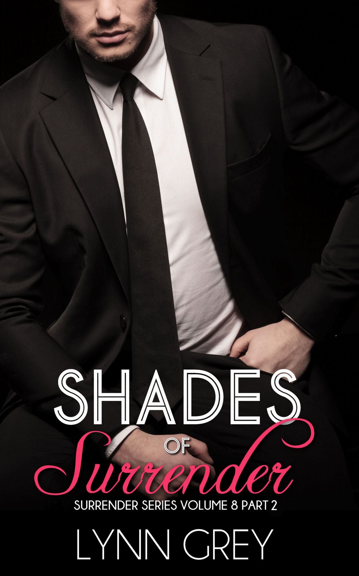 Shades of Surrender Part 2 (Surrender Series Volume 8)