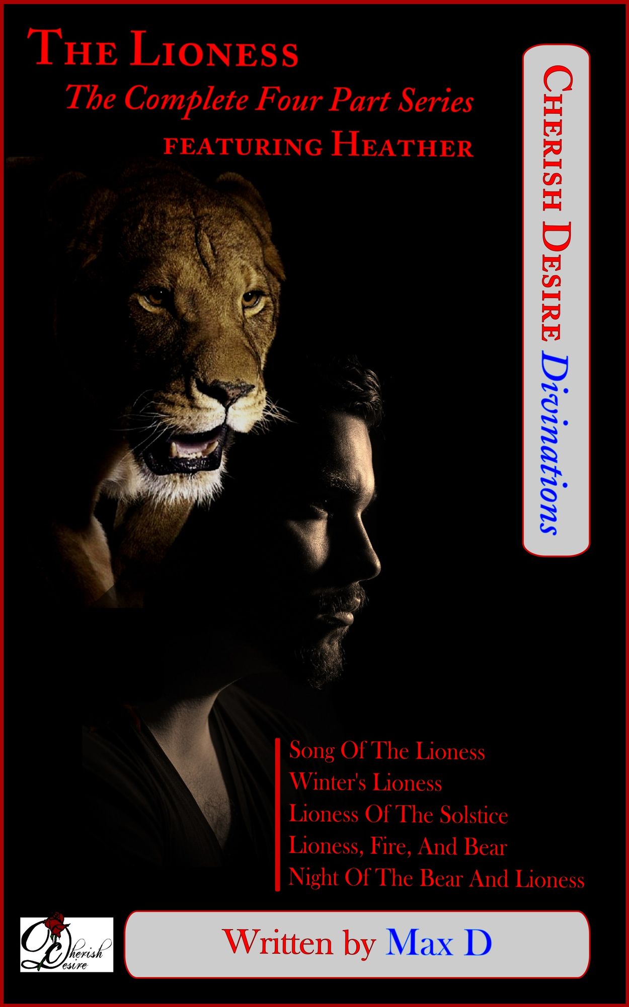 Cherish Desire Divinations: The Lioness (The Complete Four Part Series) featuring Heather