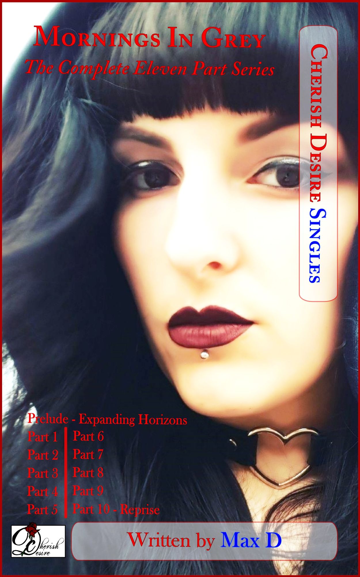 Cherish Desire Singles: Mornings In Grey (The Complete Eleven Part Series)