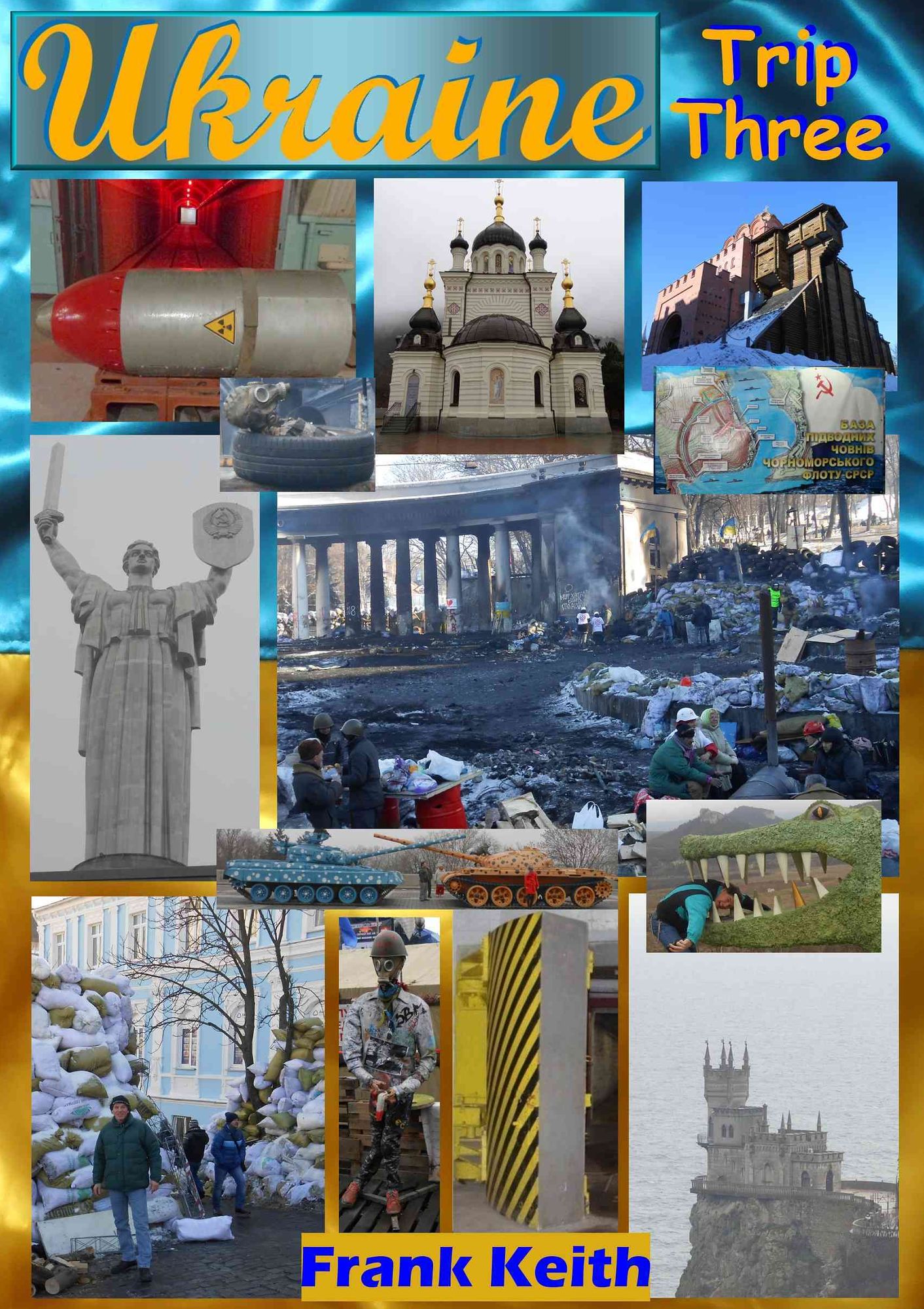 Ukraine: Trip Three