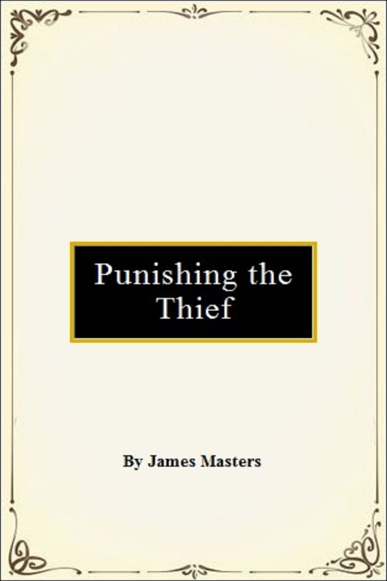 Punishing the Thief