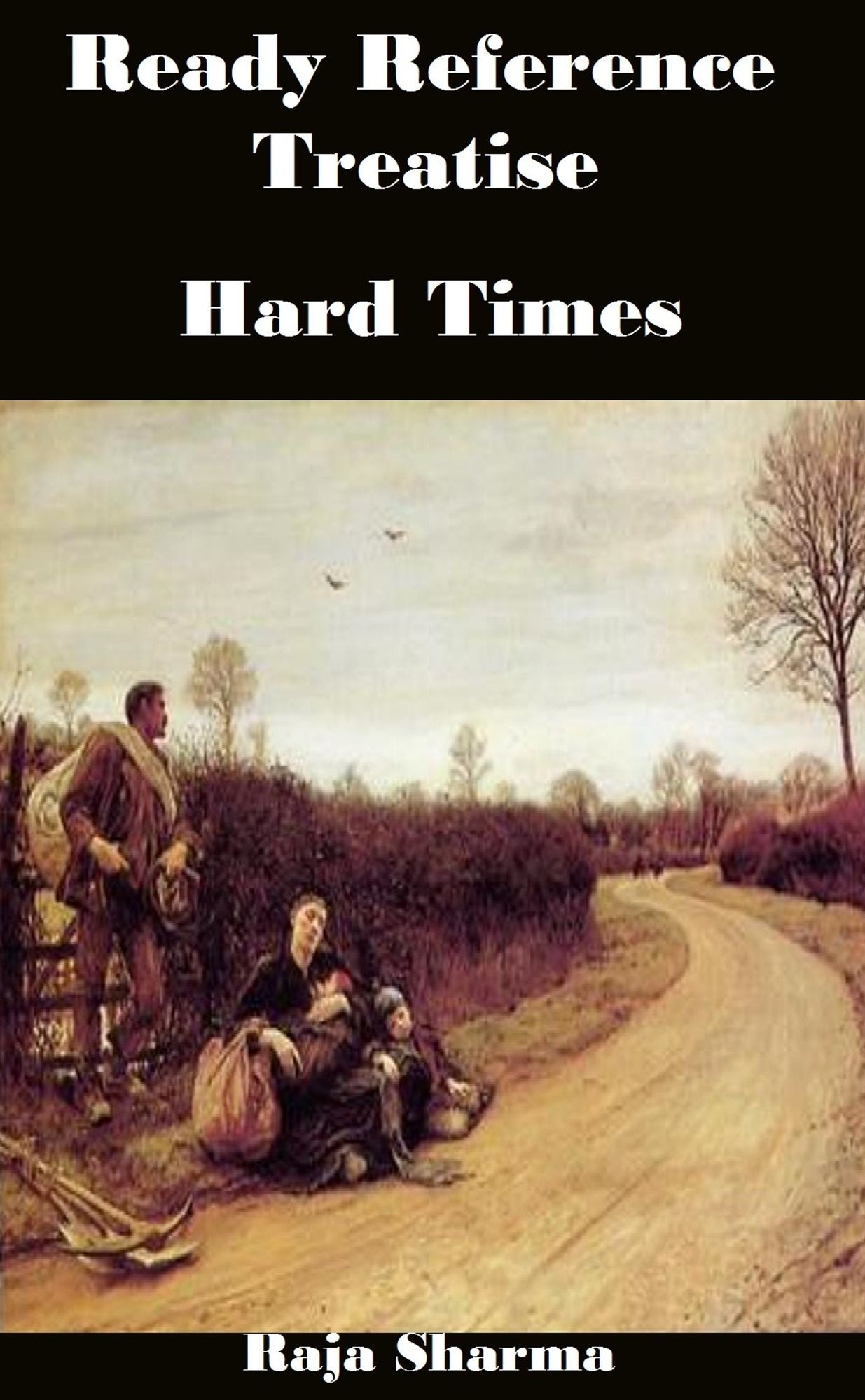 Ready Reference Treatise: Hard Times