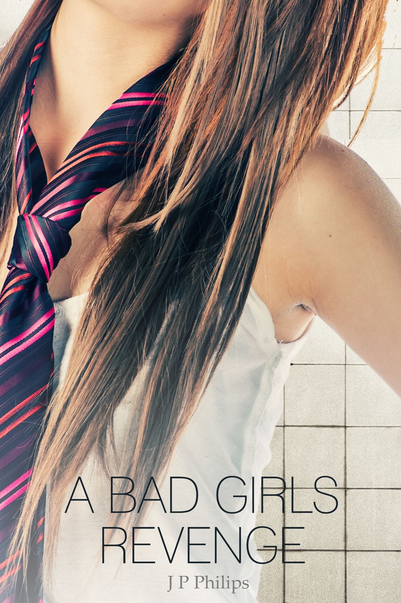 A Bad Girl's Revenge