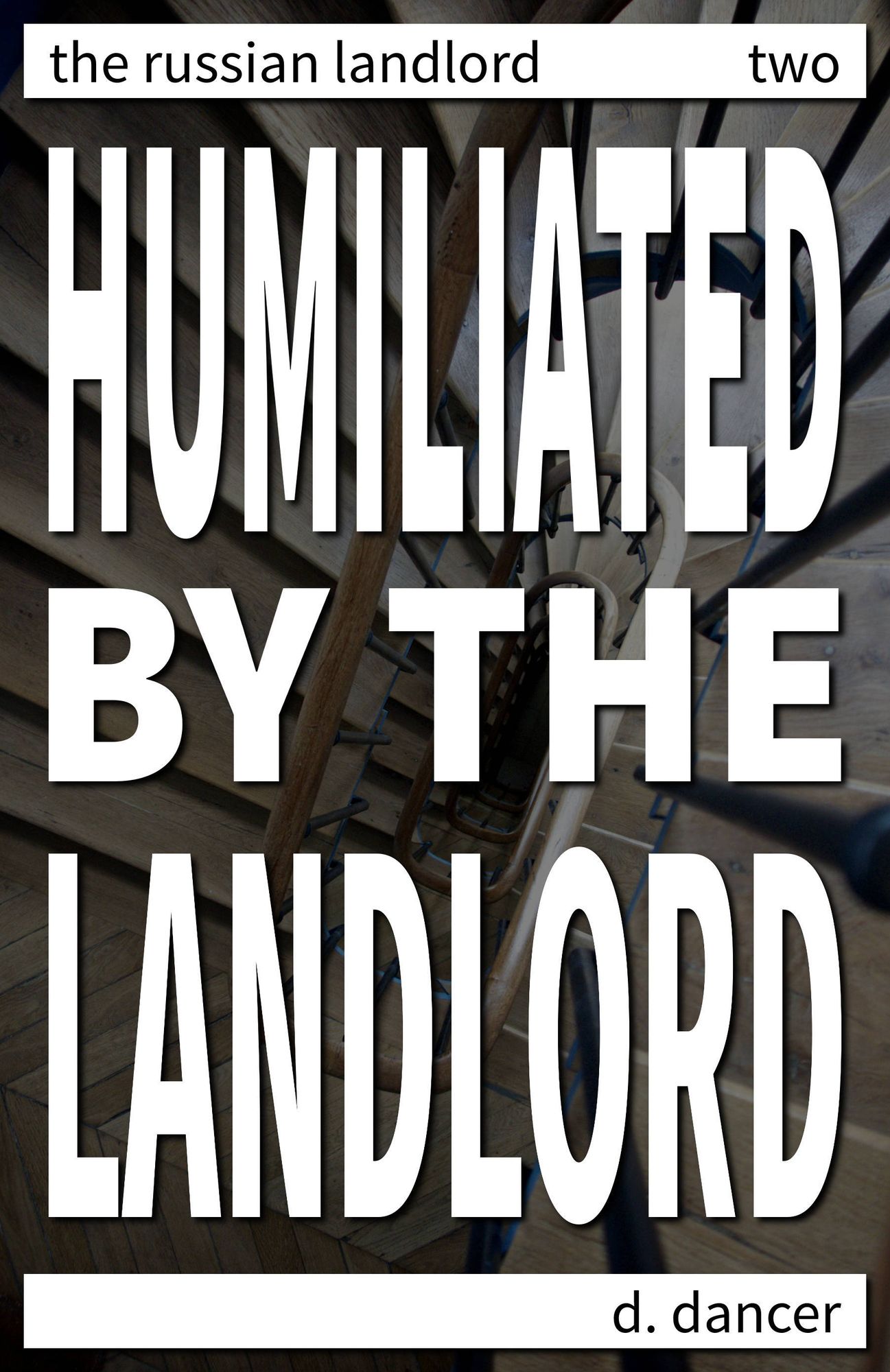 Humiliated by the Landlord