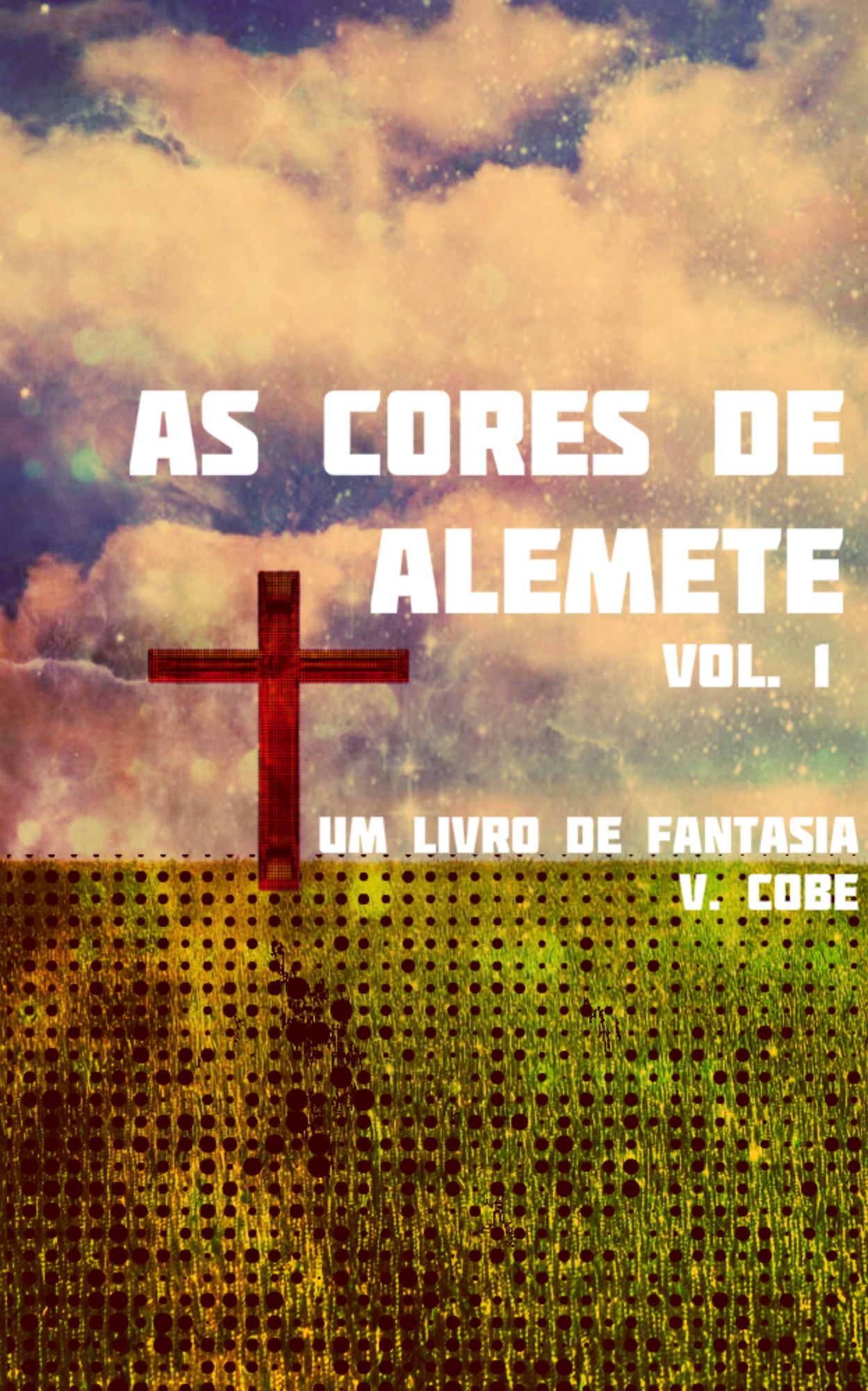 As Cores de Alemete: Vol. 1