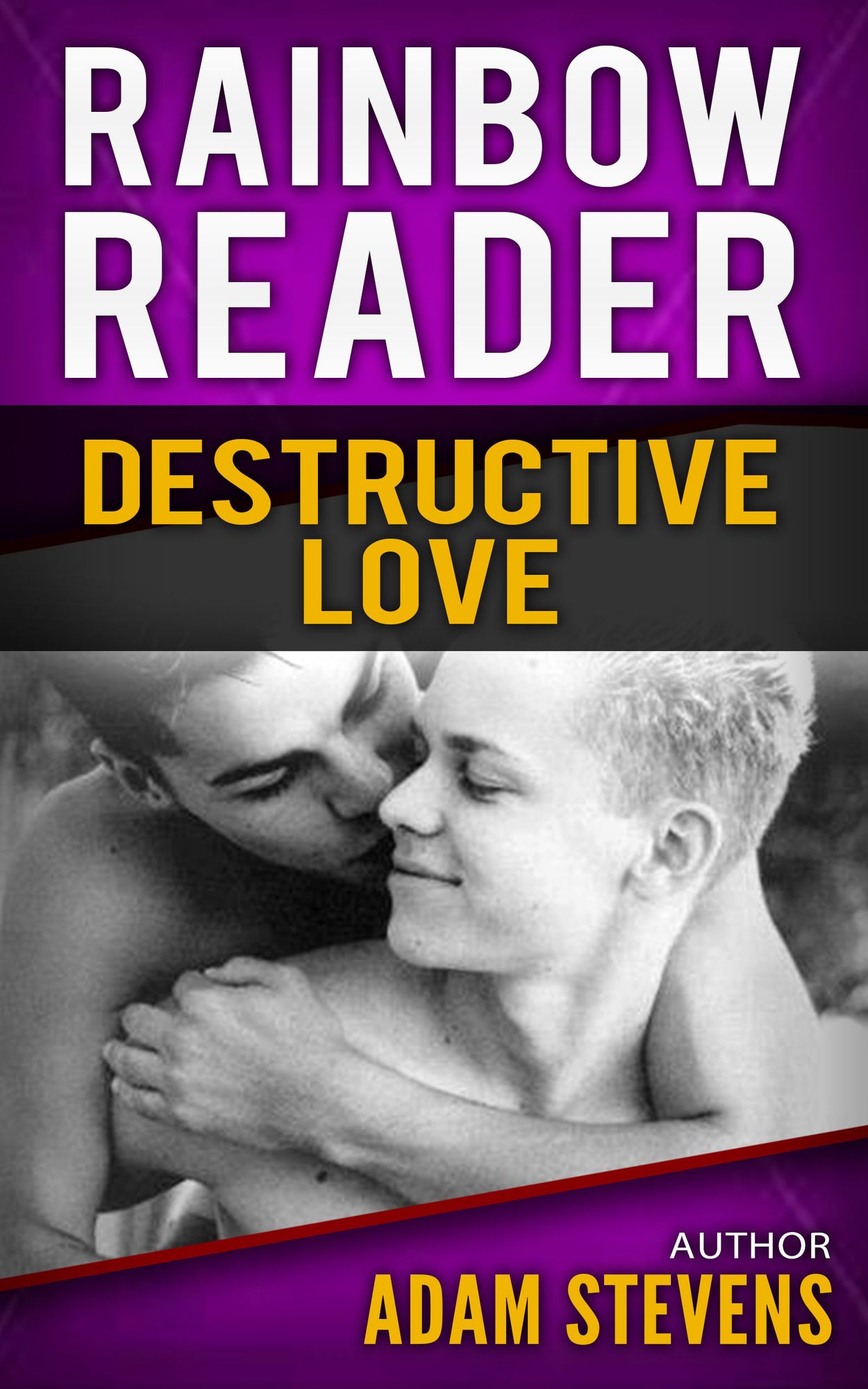 Rainbow Reader Purple: Destructive Love