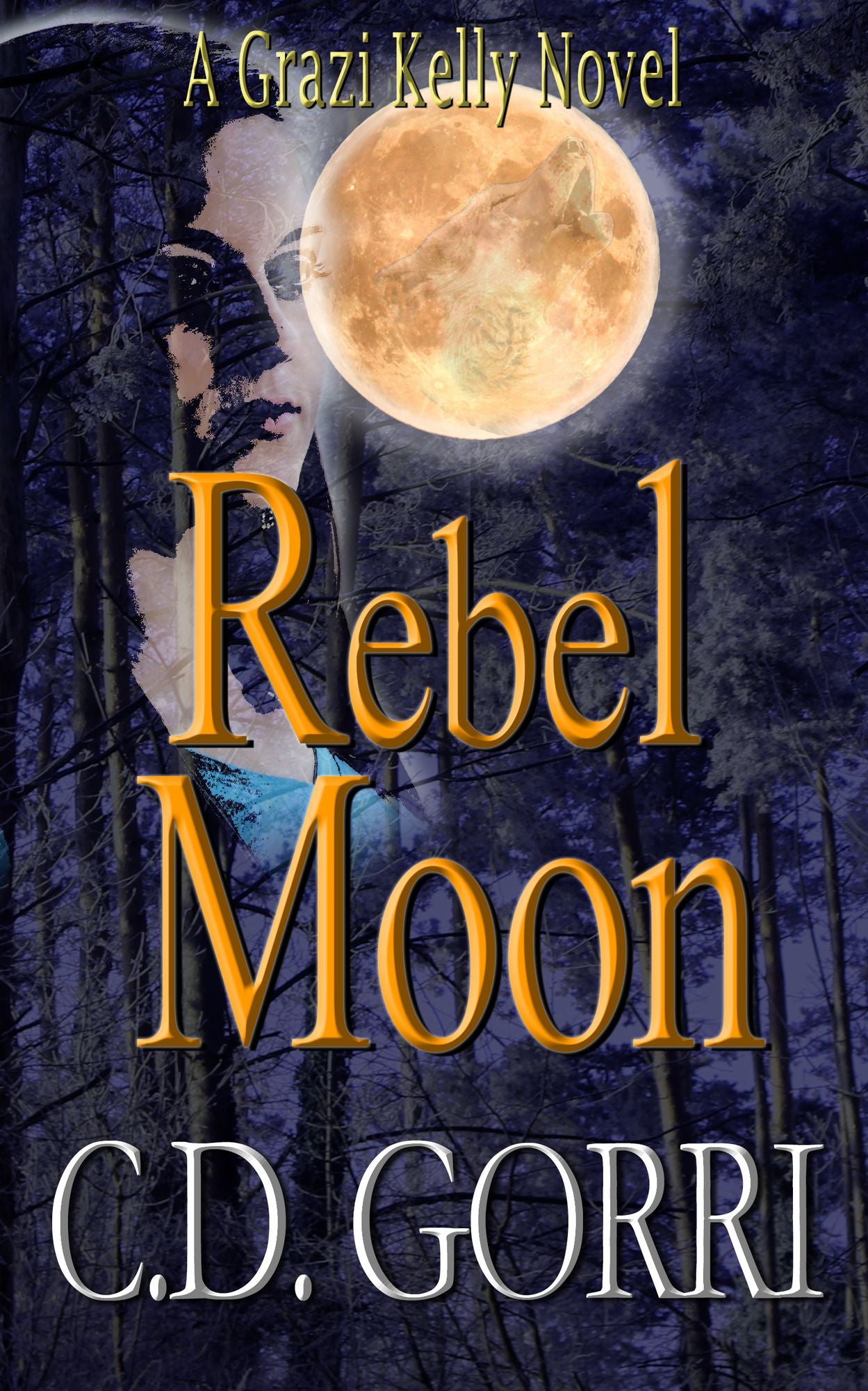Rebel Moon: A Grazi Kelly Novel #3