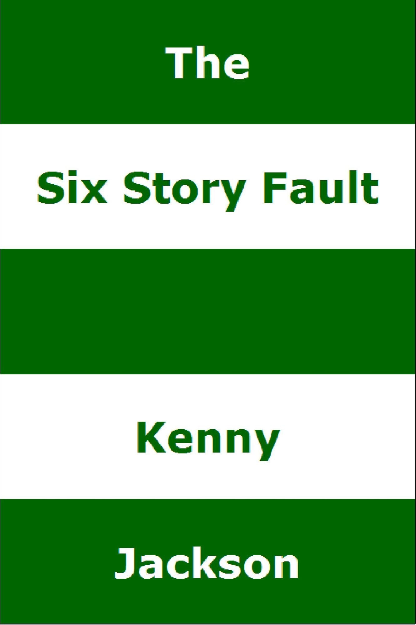 The Six Story Fault