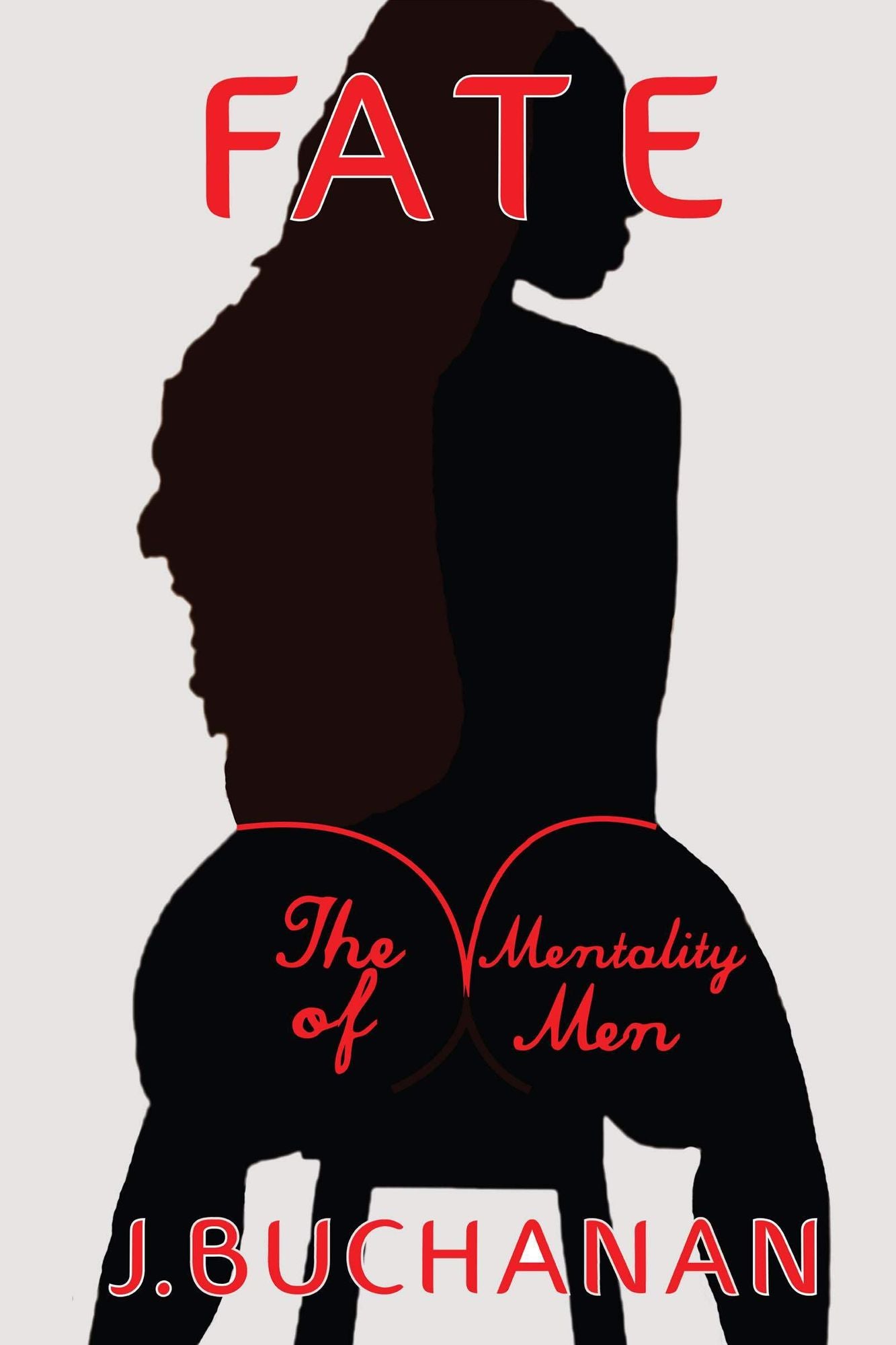 FATE: Part I The Mentality of Men