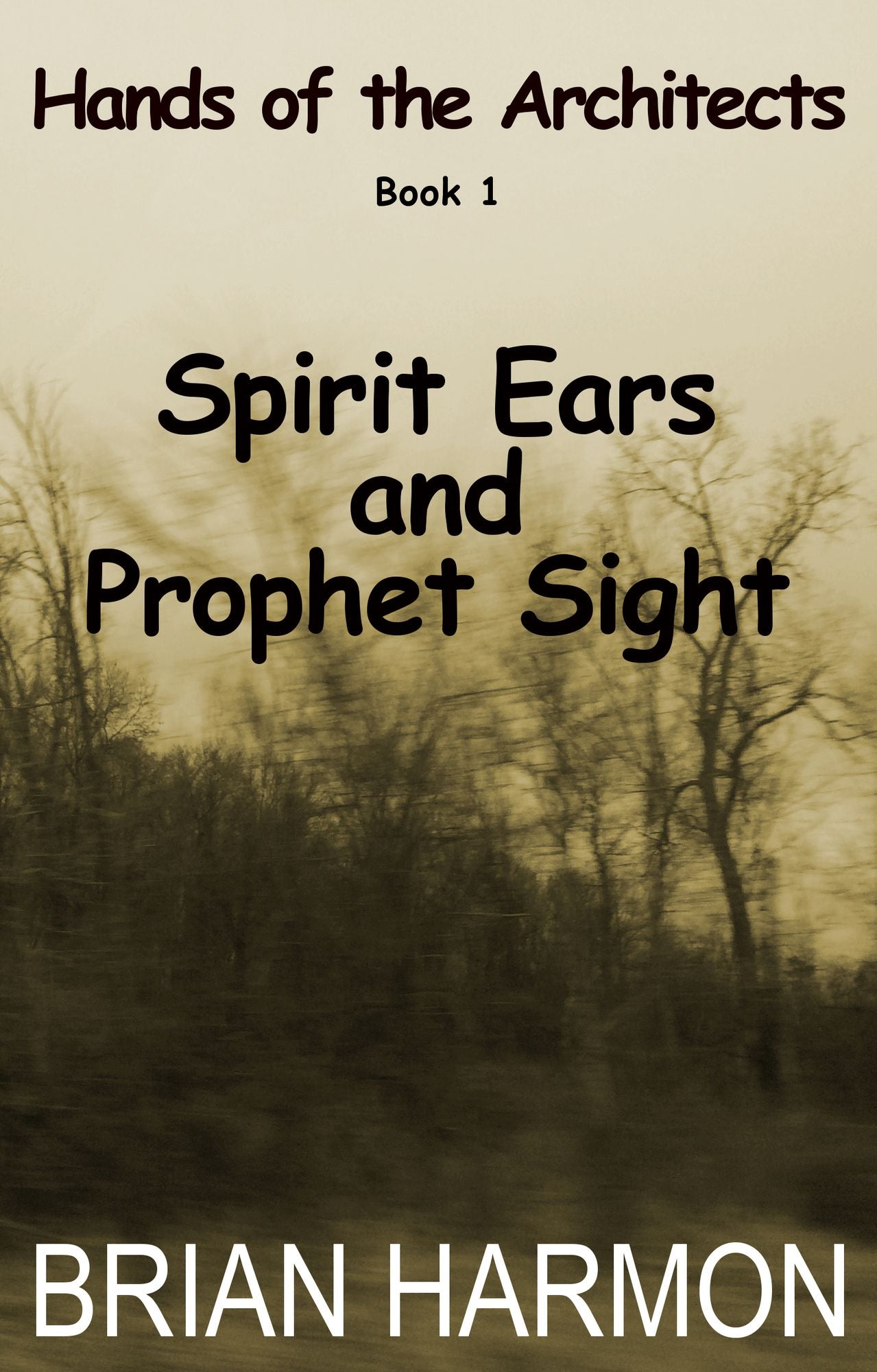 Spirit Ears and Prophet Sight