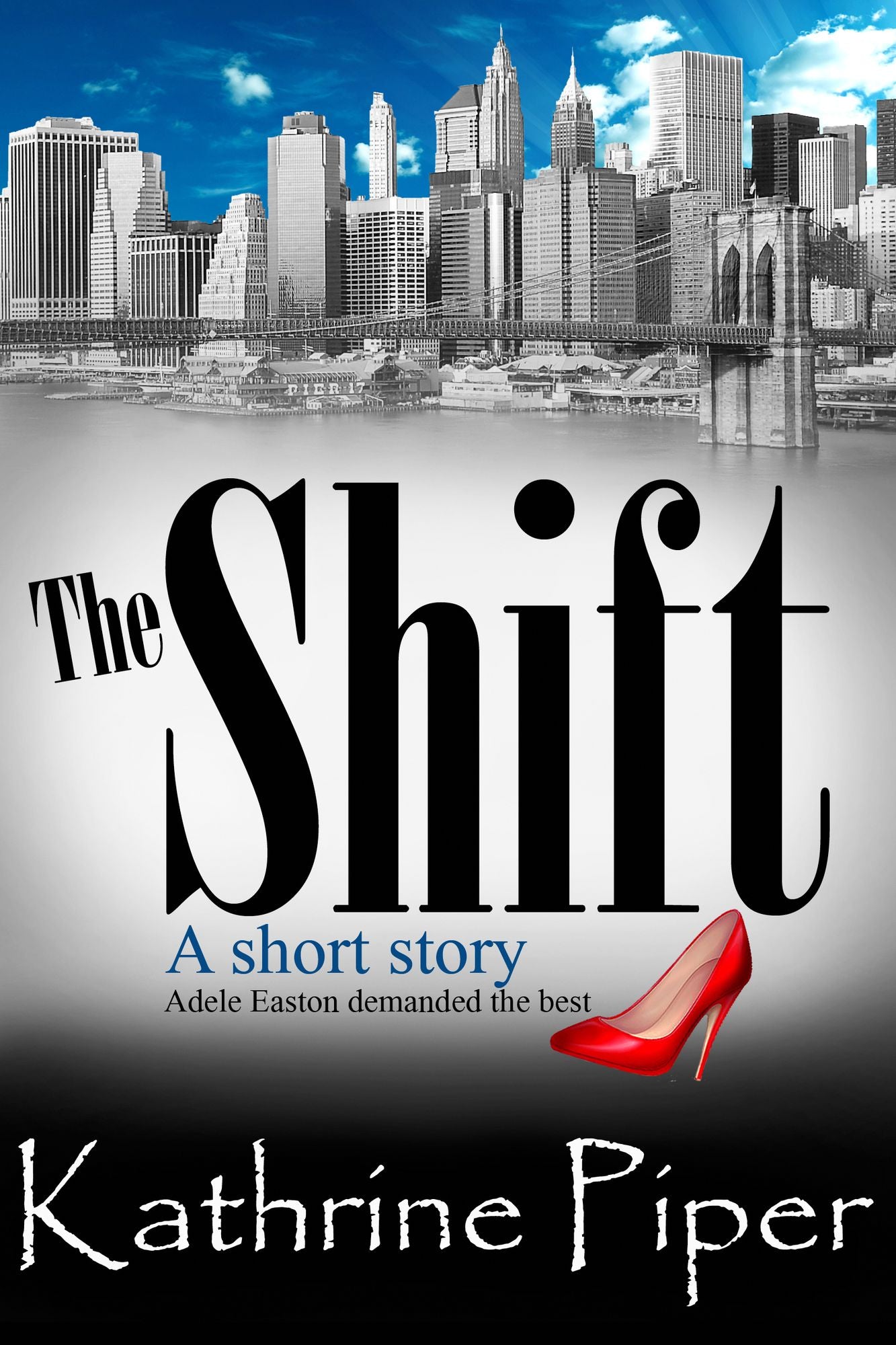 The Shift: A Short Story