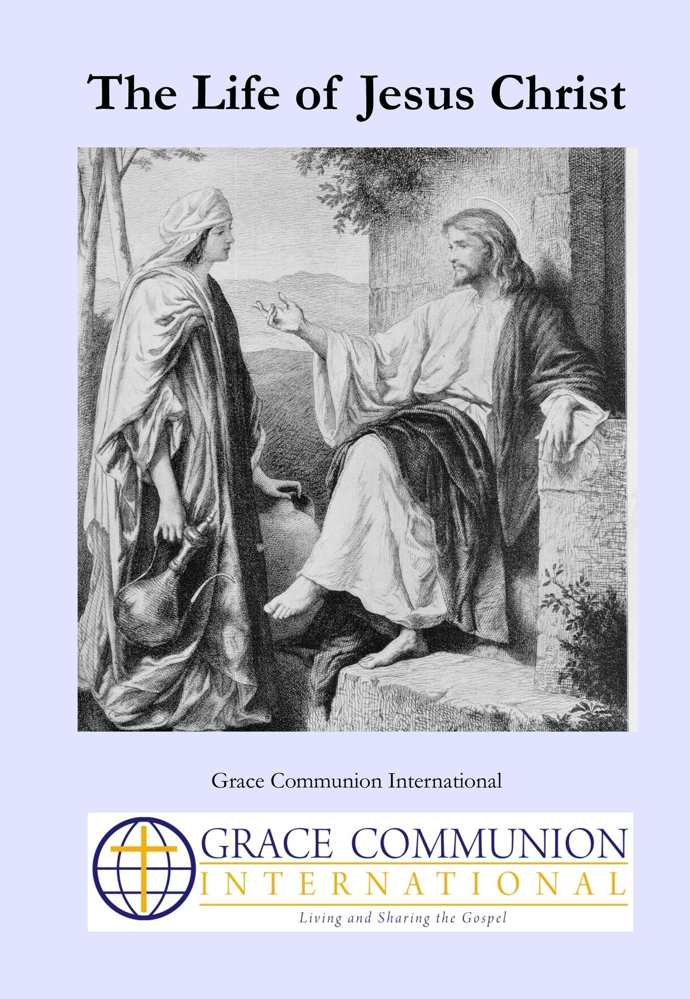The Life of Jesus Christ