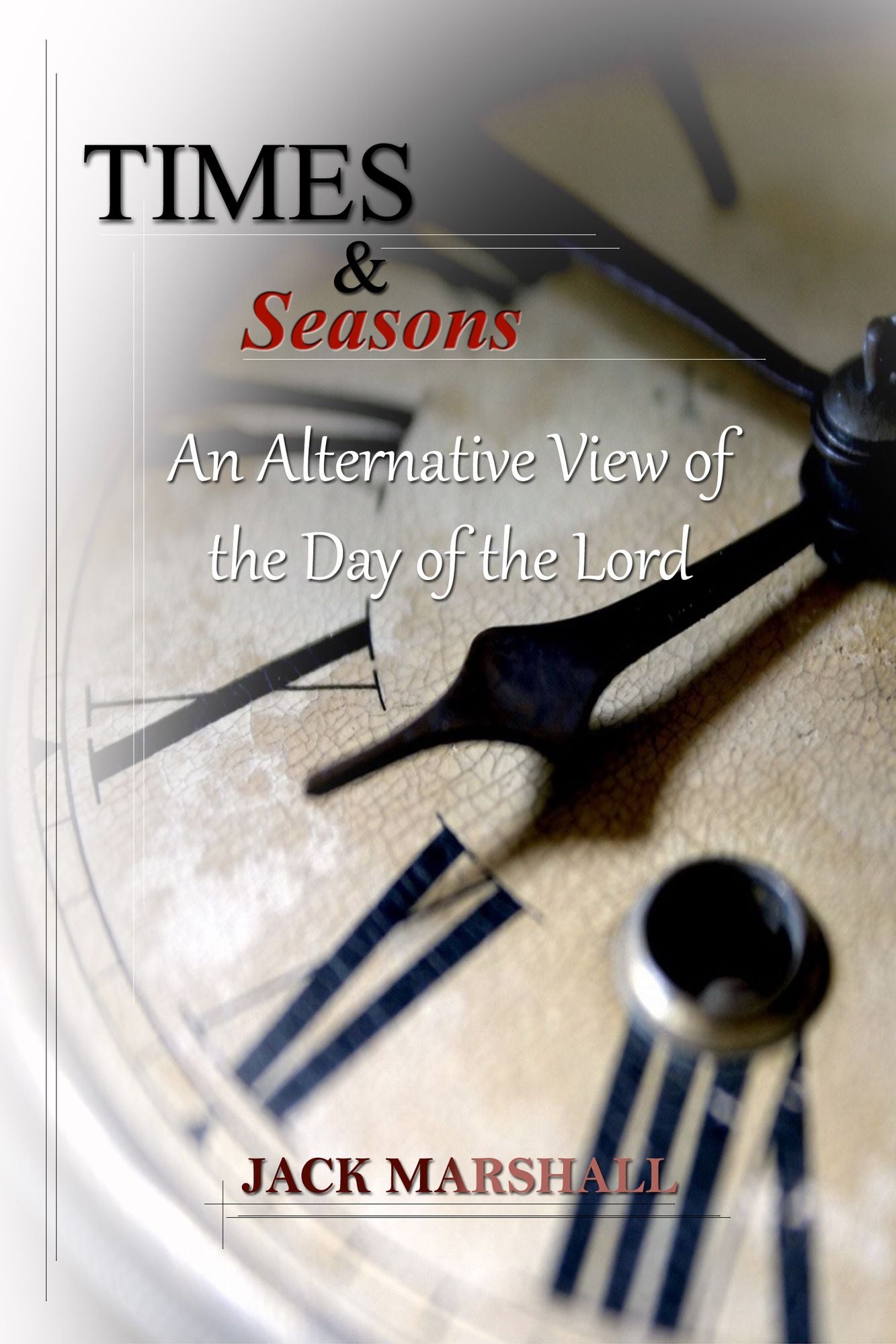 Times and Seasons: An Alternative View of the Day of the Lord