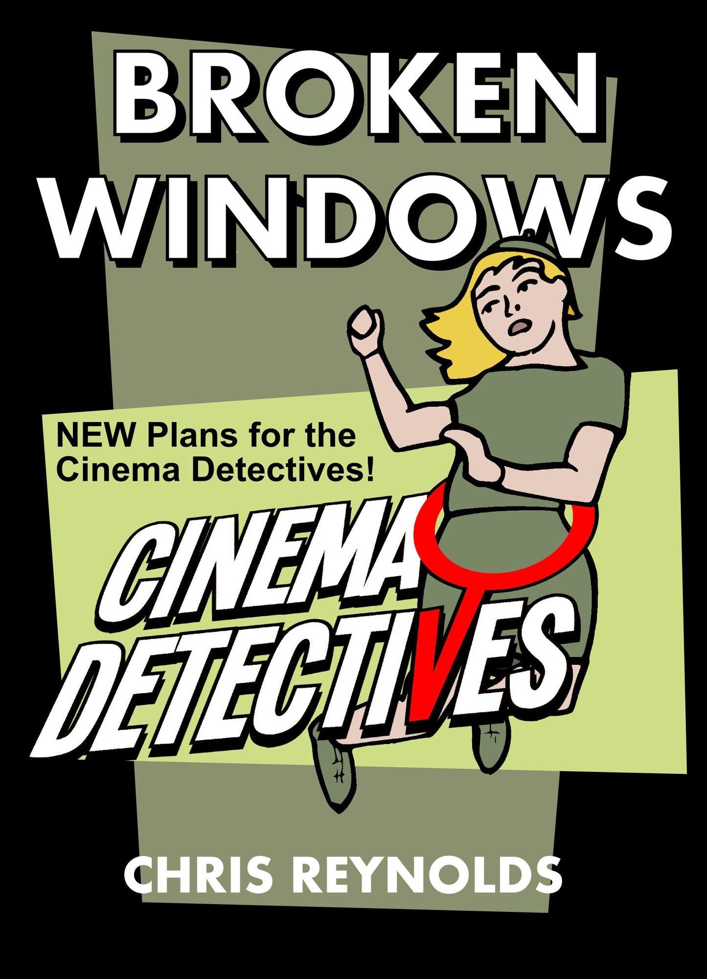 Cinema Detectives: Broken Windows