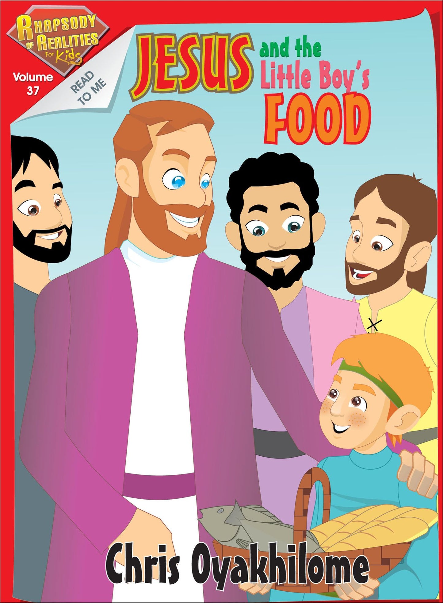 Rhapsody of Realities for Kids, June Edition: Jesus And The Little Boy's Food