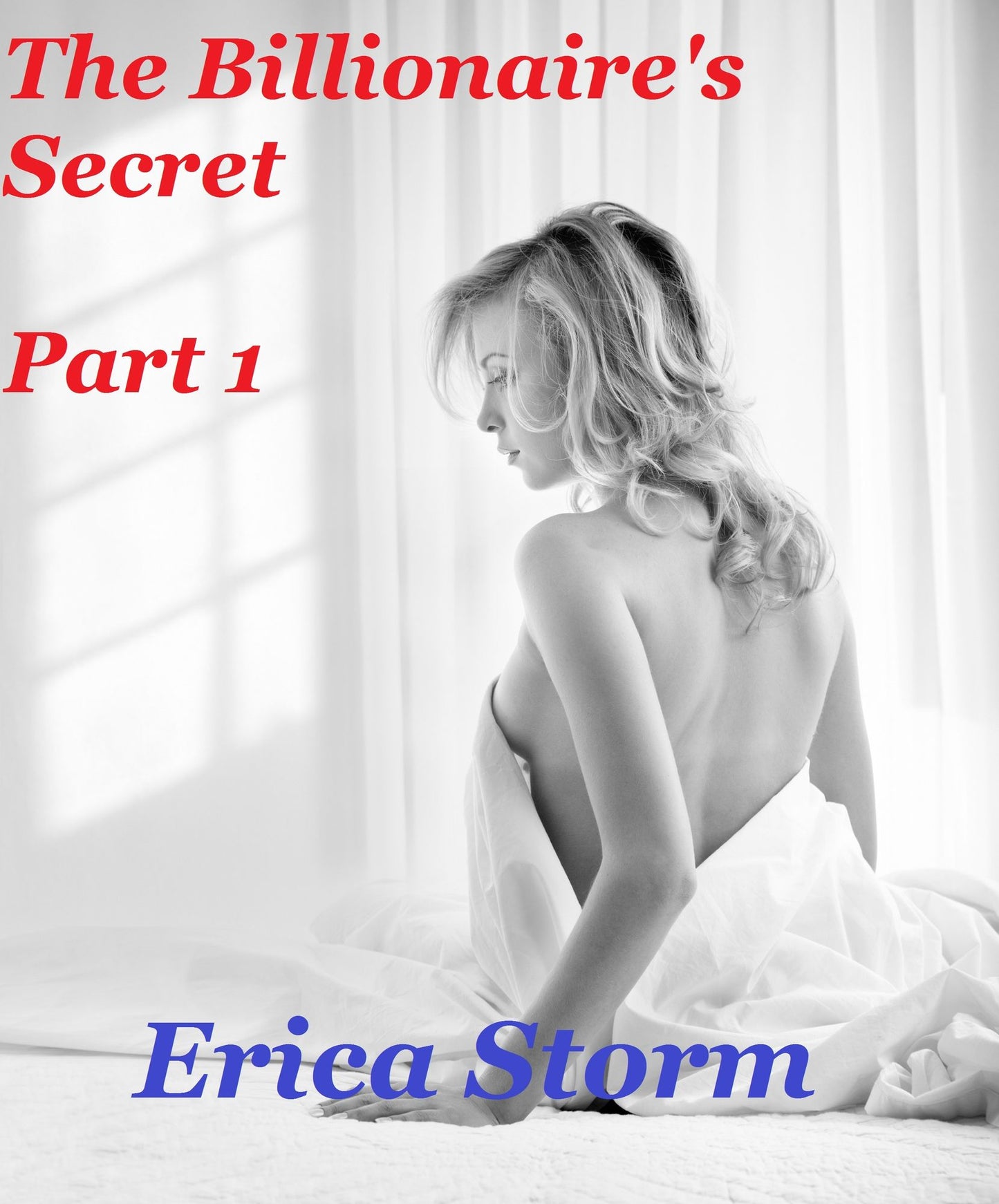 The Billionaire's Secret Part 1