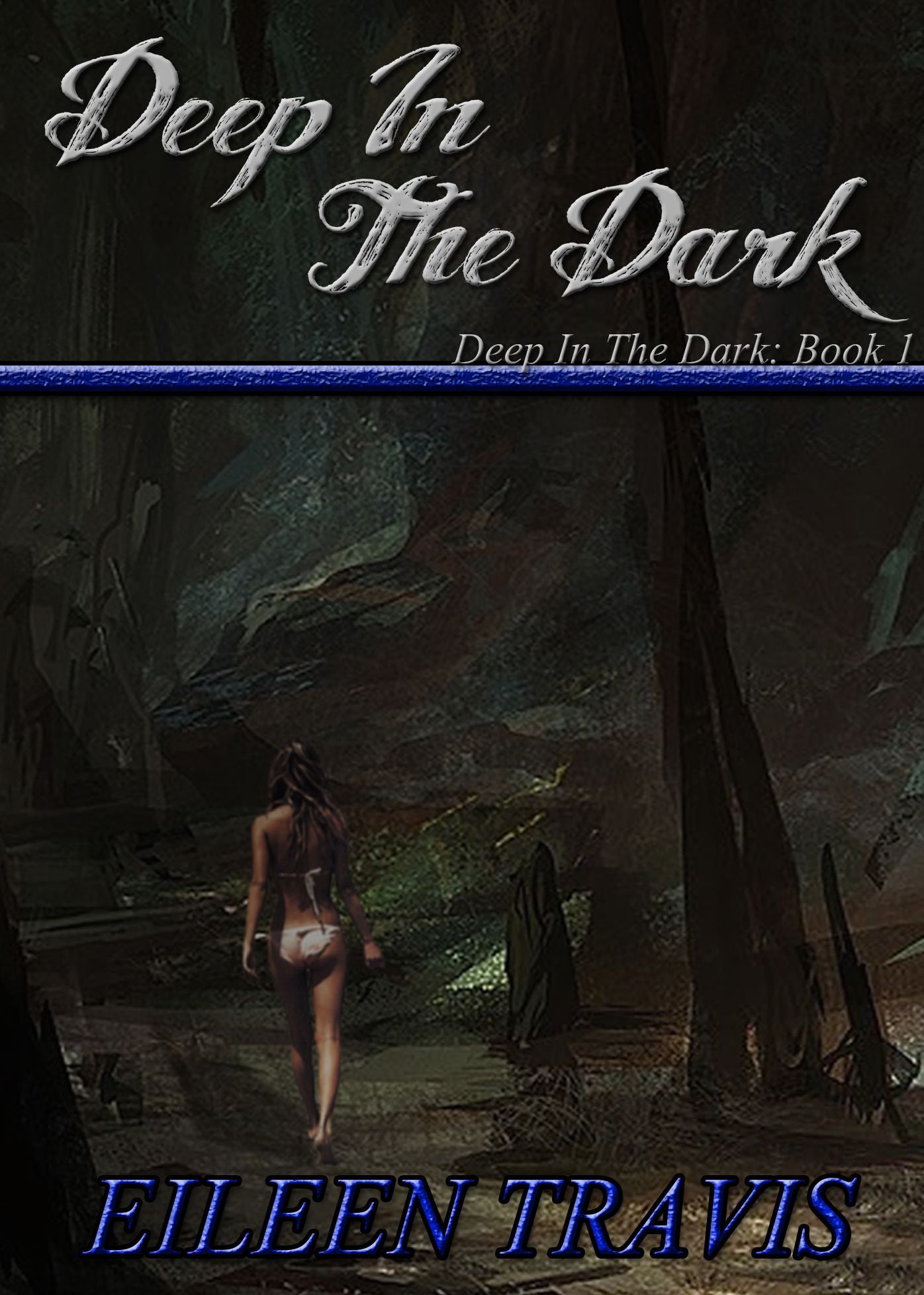 Deep In The Dark