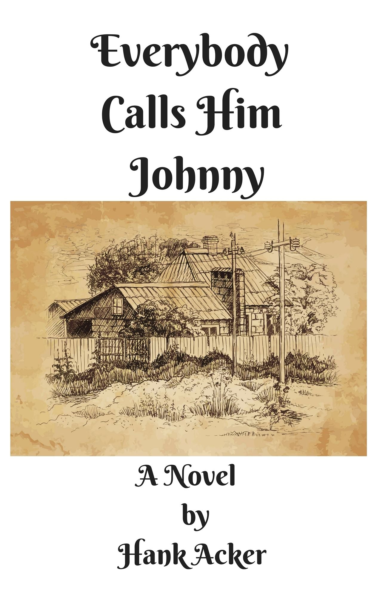 Everybody Calls Him Johnny