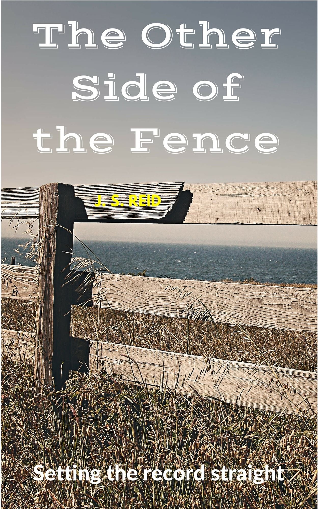 The Other Side of the Fence: Setting the record straight