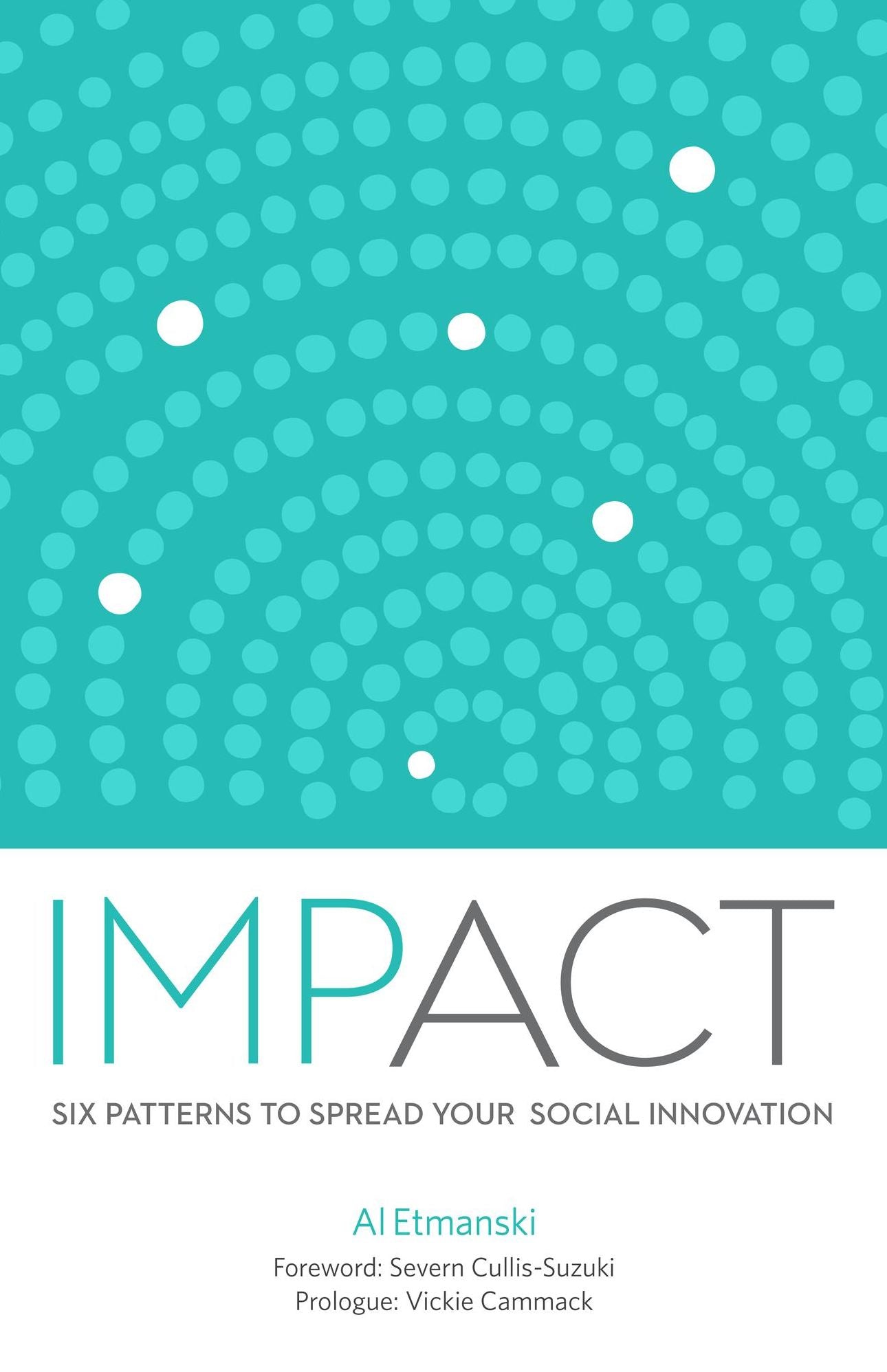 Impact: Six Patterns to Spread Your Social Innovation