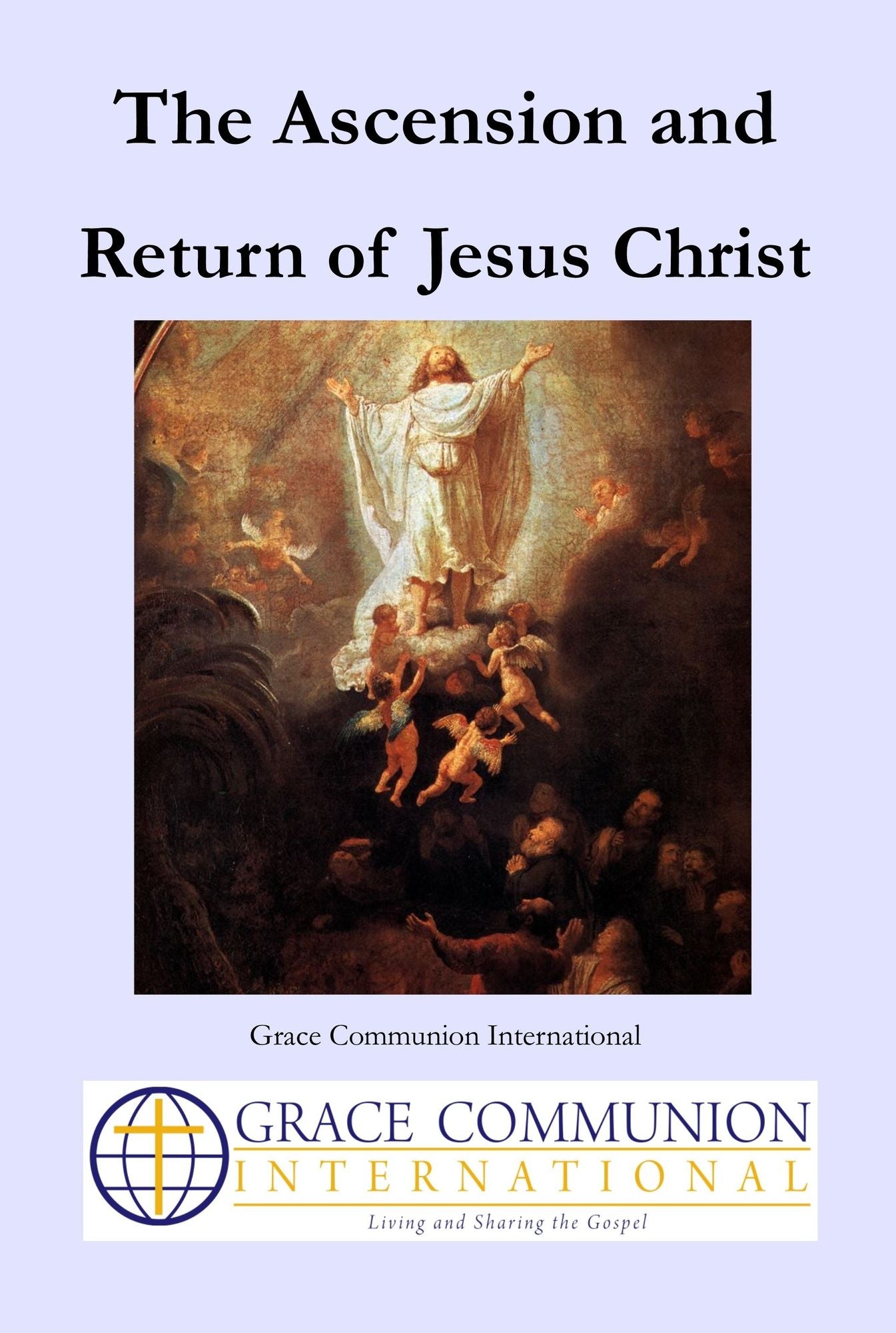The Ascension and Return of Jesus Christ