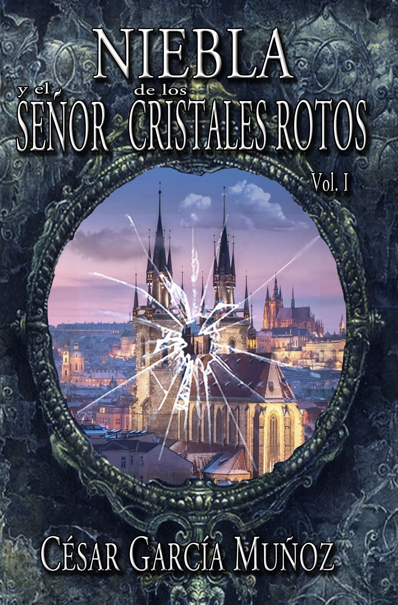 Niebla y el señor de los cristales rotos