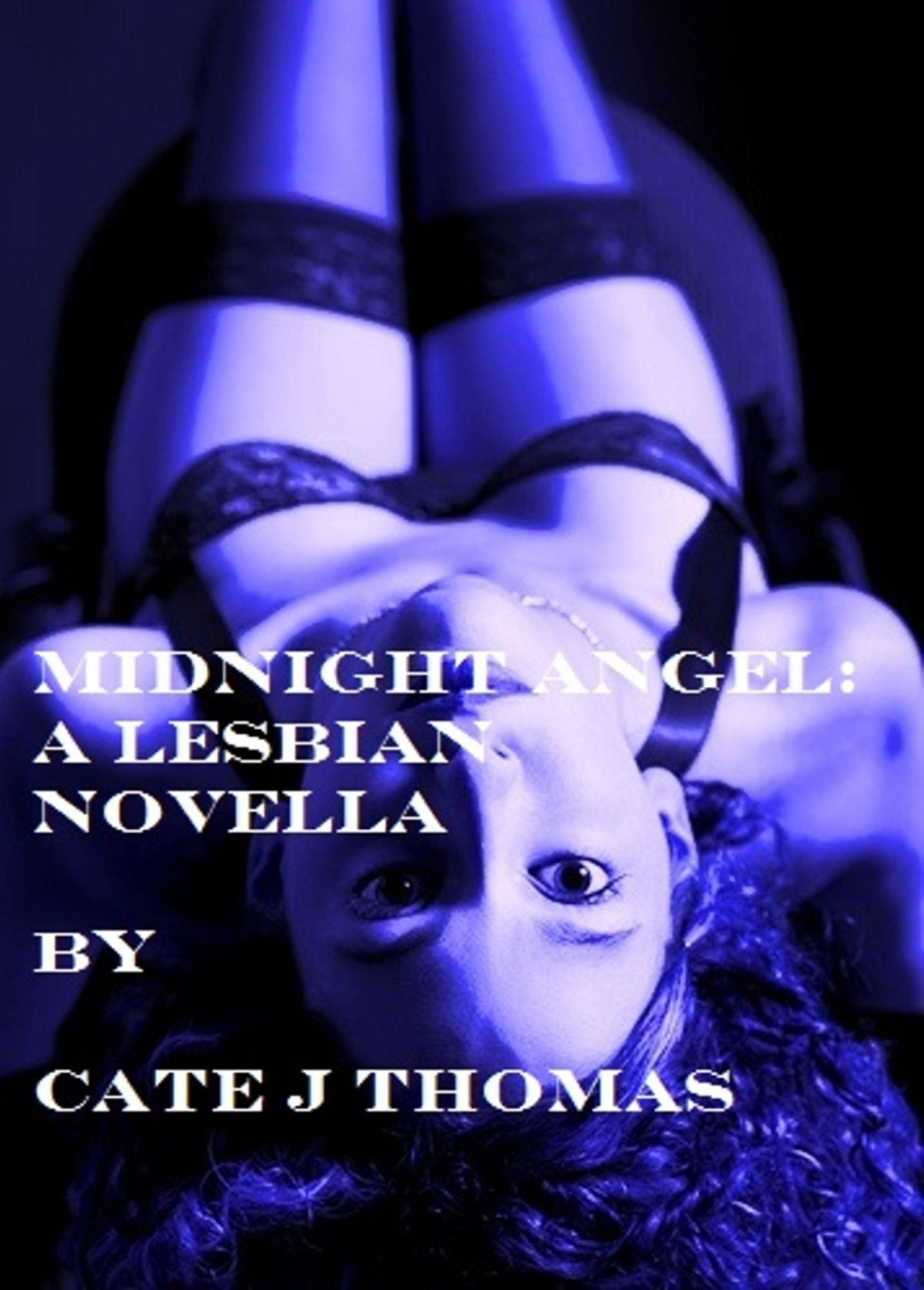 Midnight Angel: A Novella about Love, Revenge and When the Mistress and the Wife fall in lust