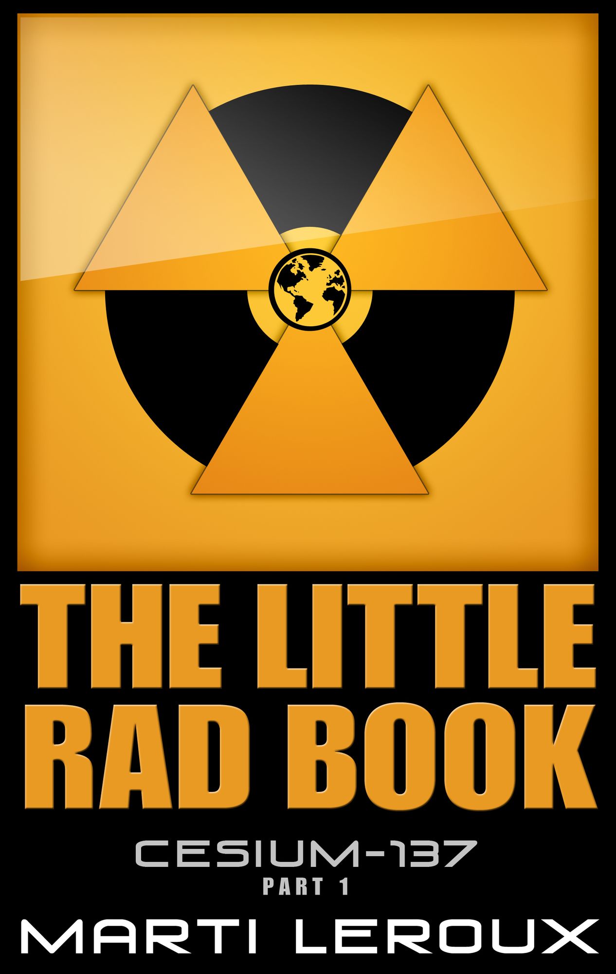 The Little Rad Book, Cesium-137, Part 1