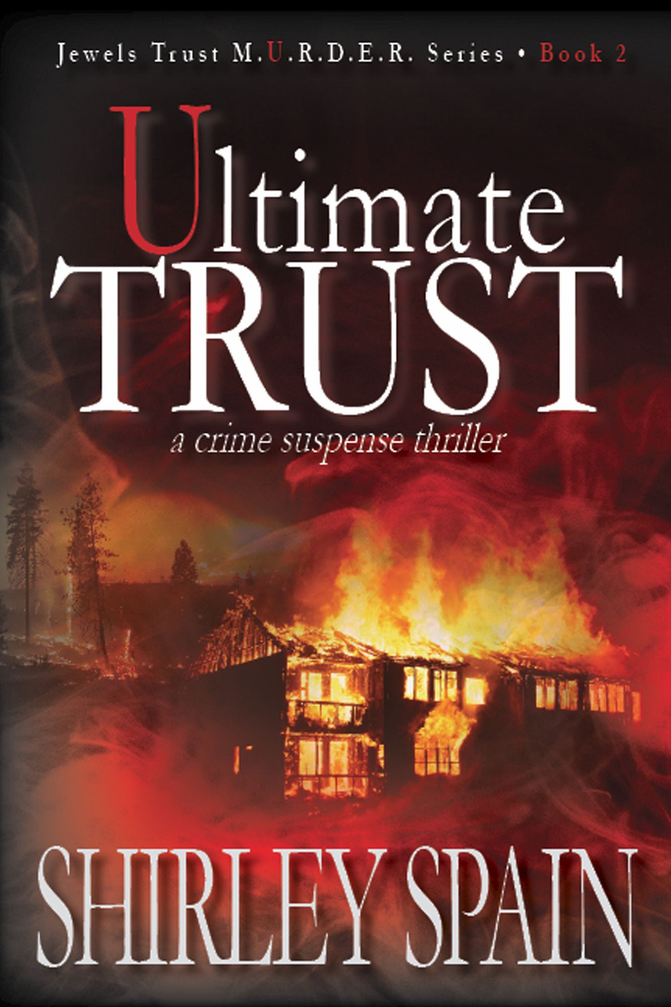 Ultimate Trust - (Book 2 of 6 in the dark and chilling Jewels Trust M.U.R.D.E.R. Series)