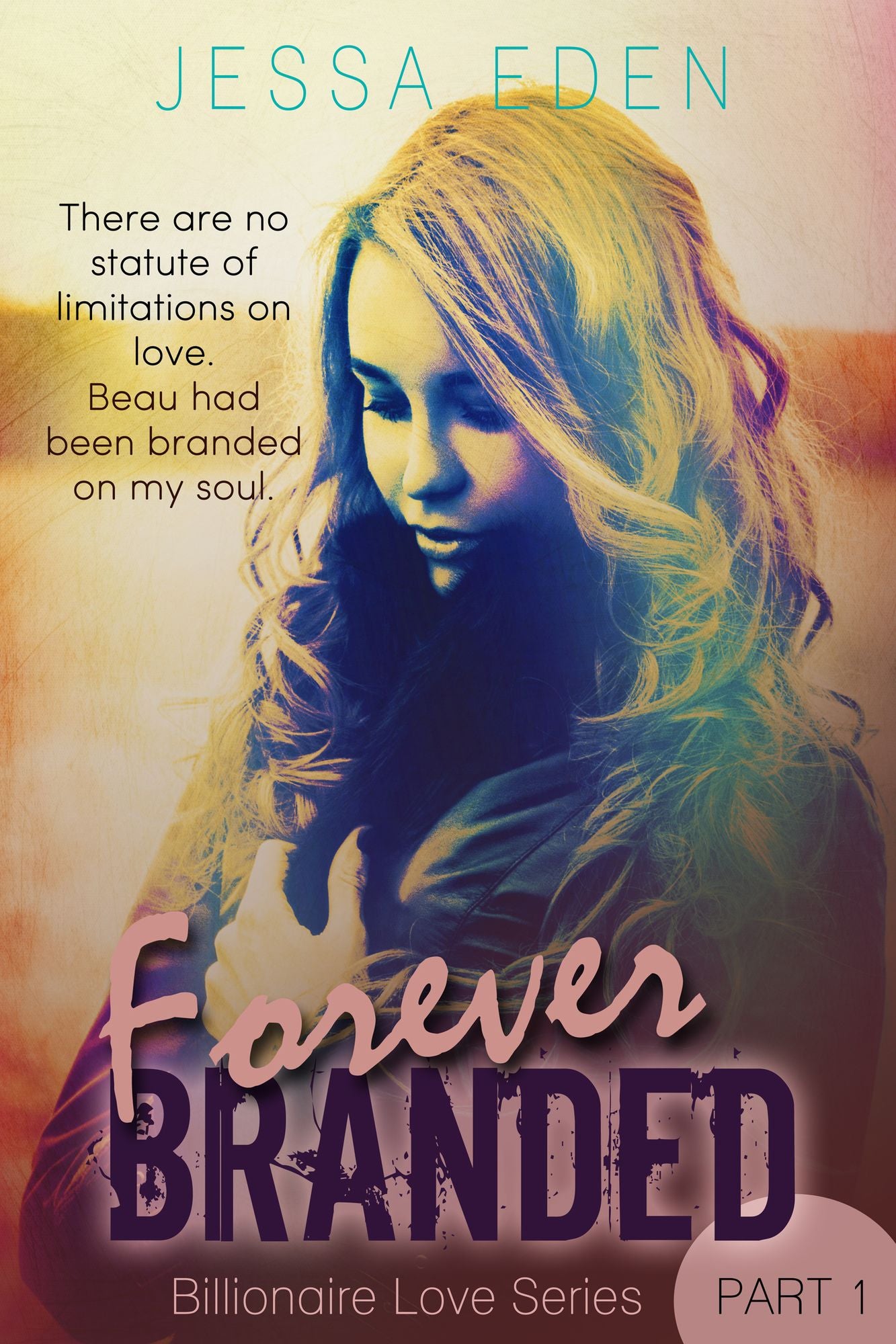 Forever Branded (Billionaire Love Series Part 1)