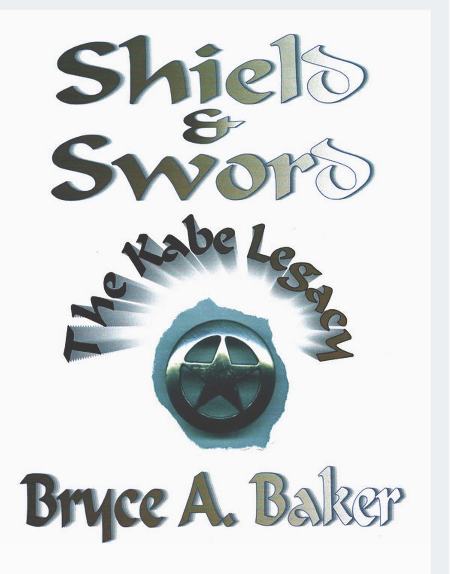 Shield & Sword: The Kabe Legacy