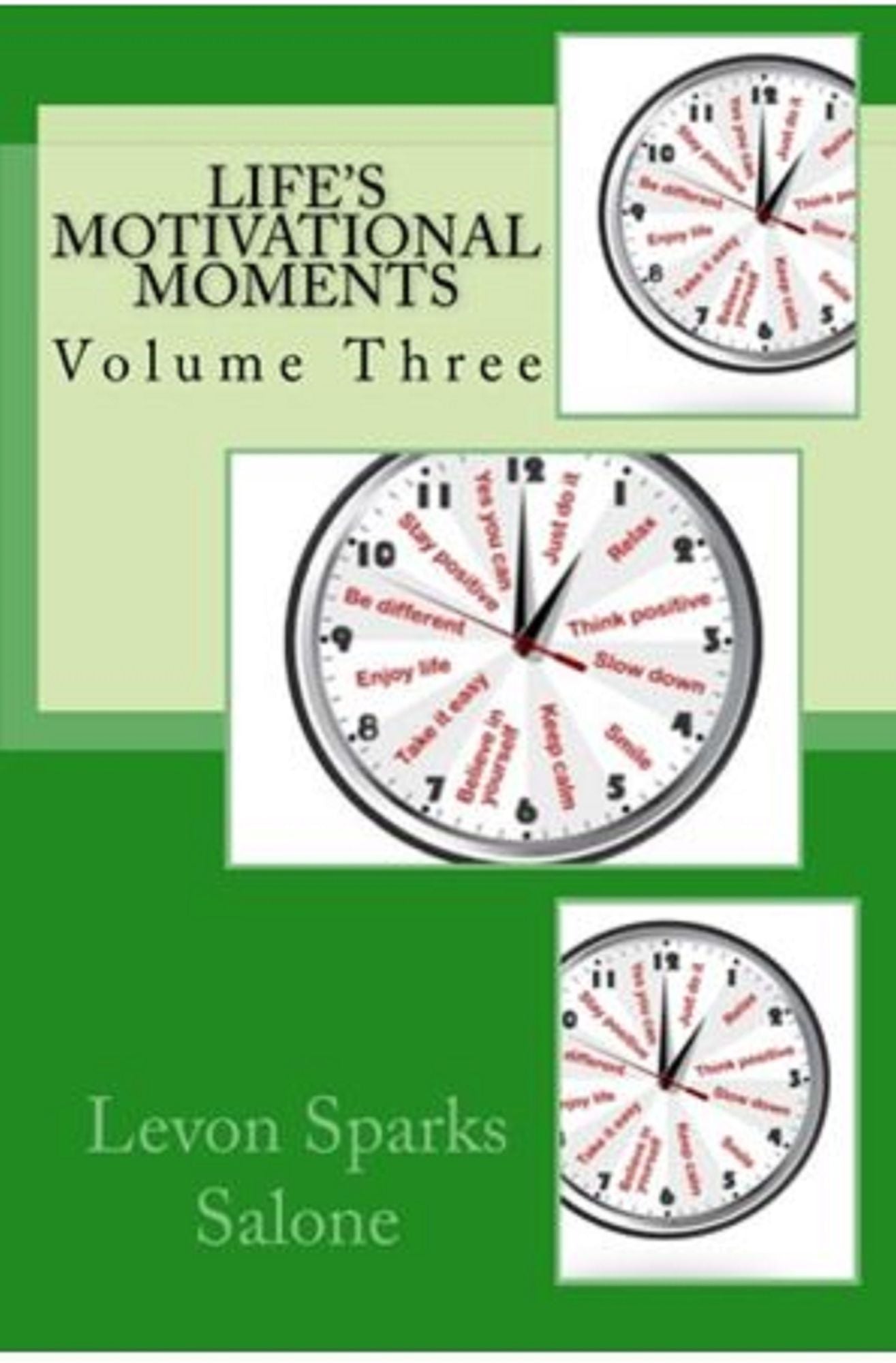 Life's Motivational Moments, Volume Three