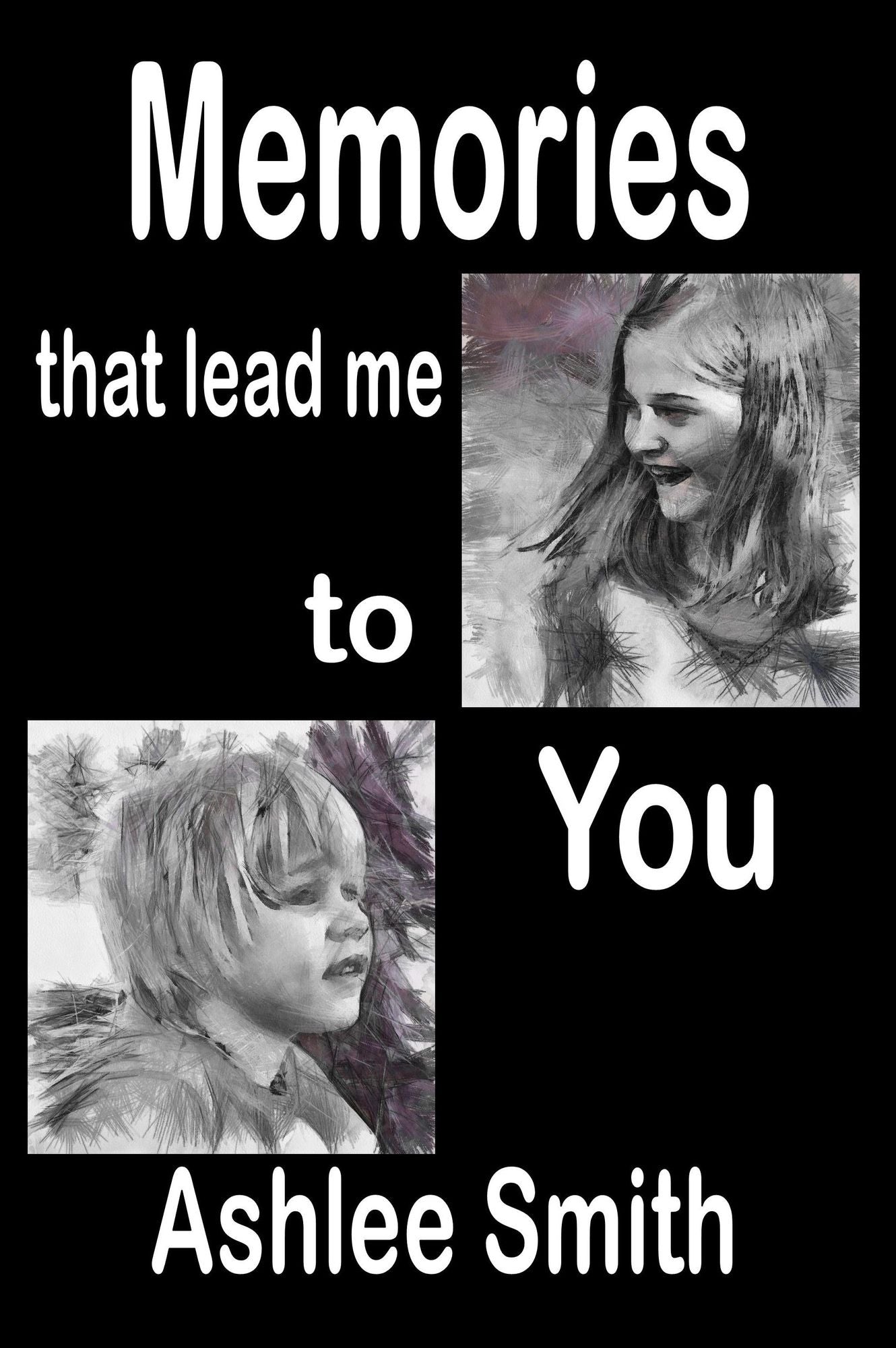 The Memories That Lead Me To You