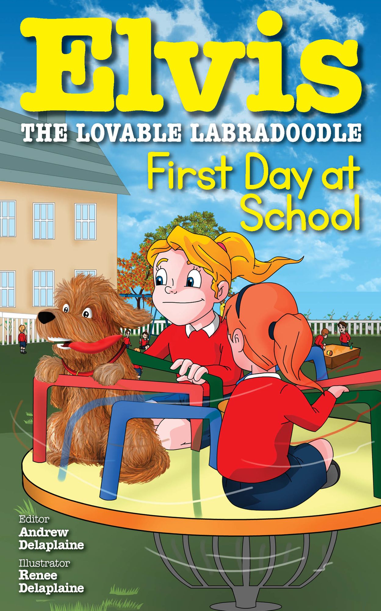 First Day at School (Elvis the Lovable Labradoodle)