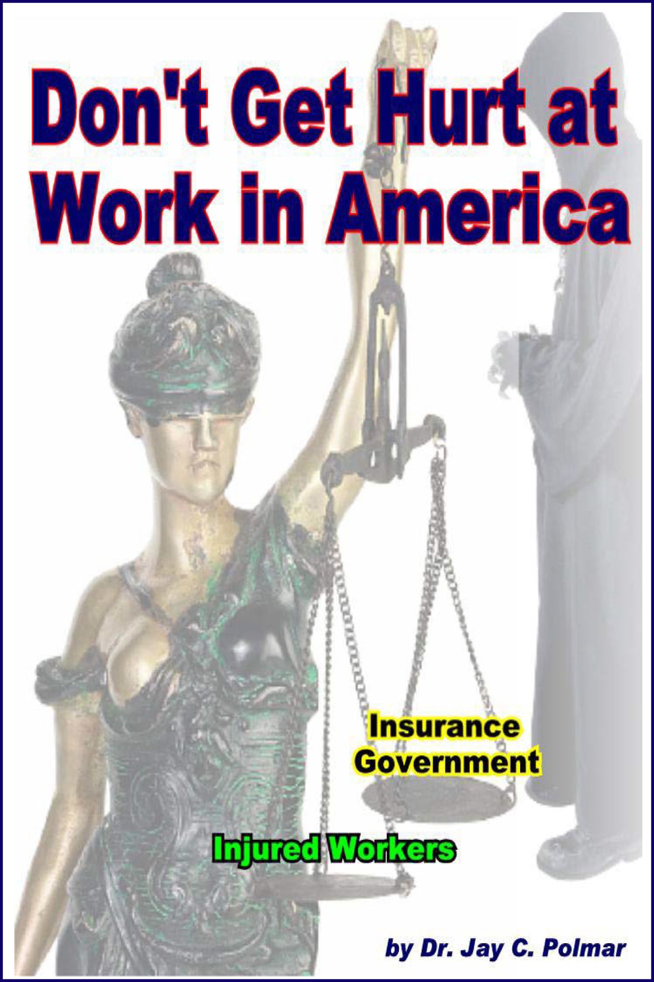 Don't Get Hurt At Work In America