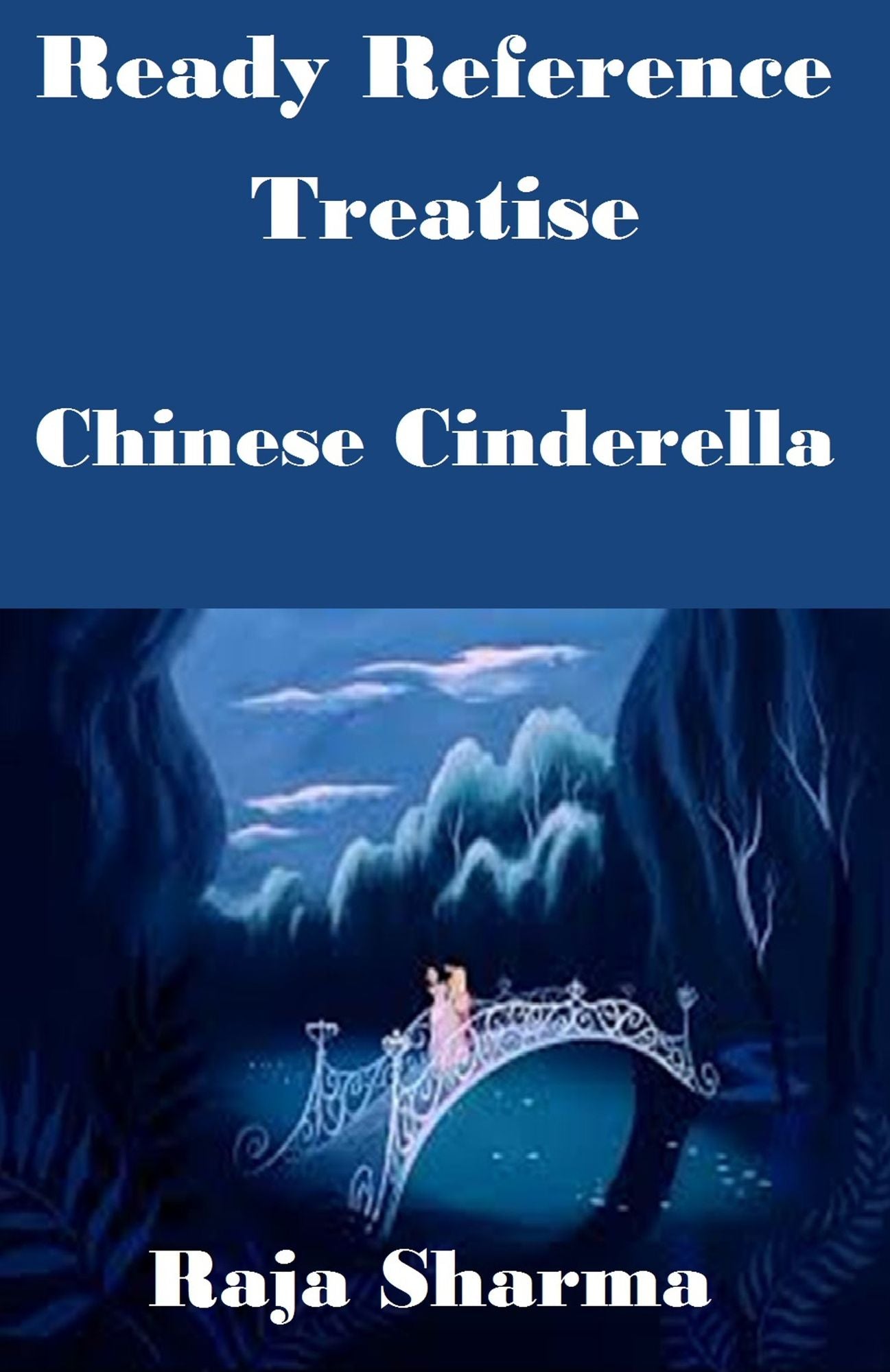 Ready Reference Treatise: Chinese Cinderella