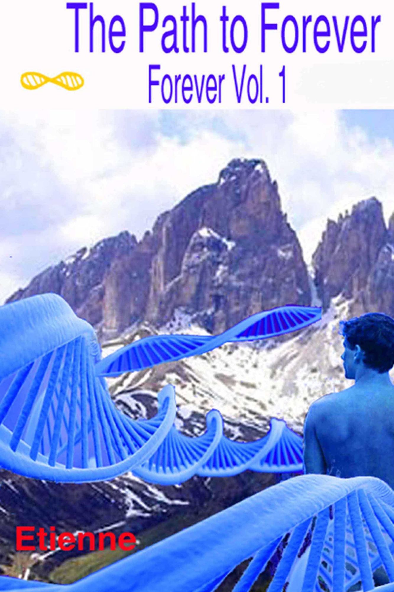 The Path To Forever (Revised edition. Forever, Vol 1)