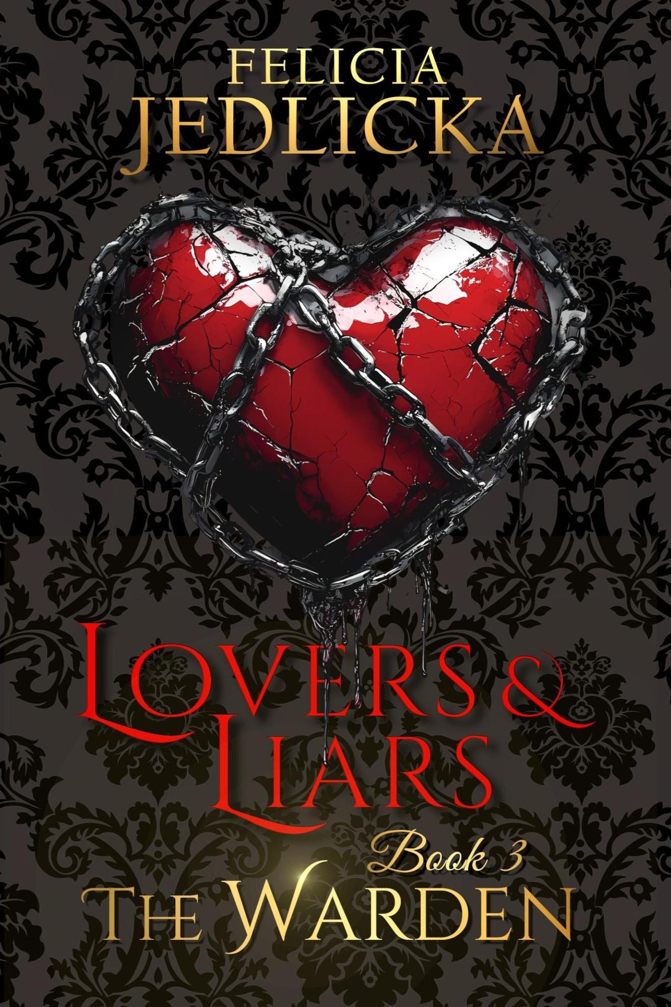 Lovers and Liars (Book 3 of The Warden)