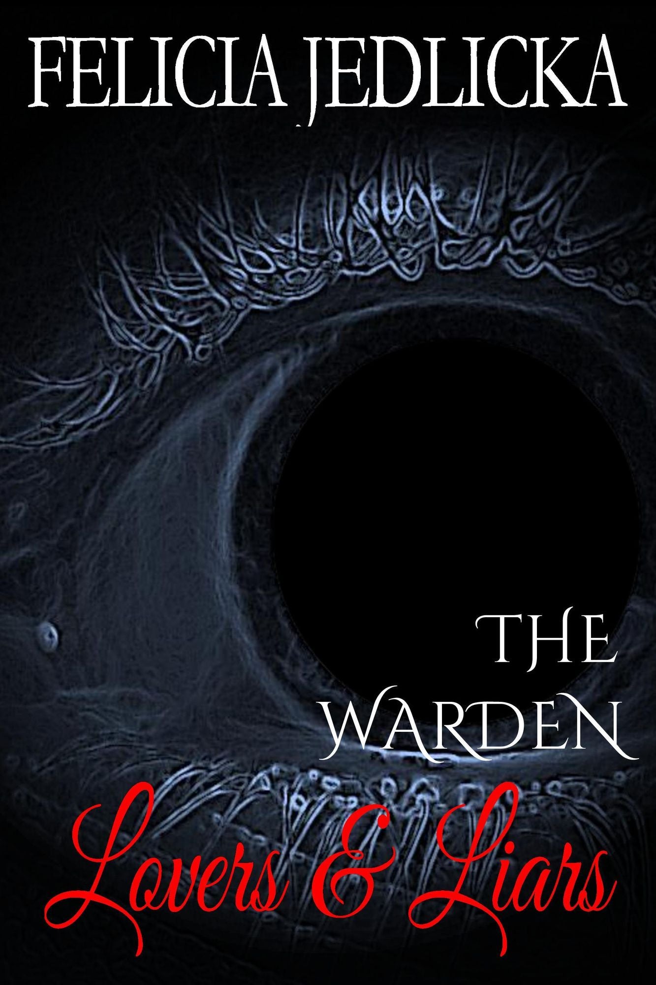 Lovers and Liars (Book 3 of The Warden)