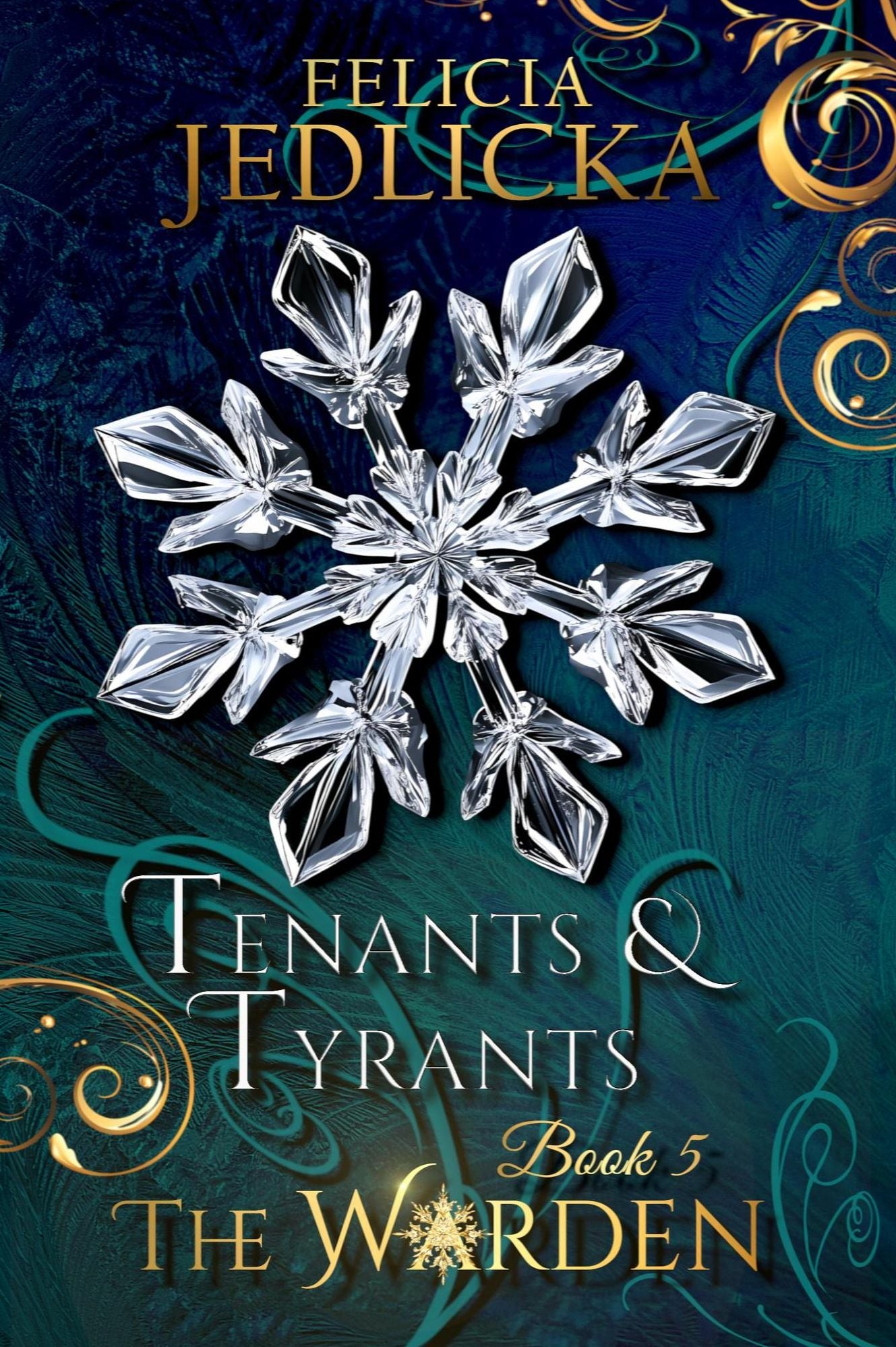 Tenants and Tyrants (Book 5 in The Warden)