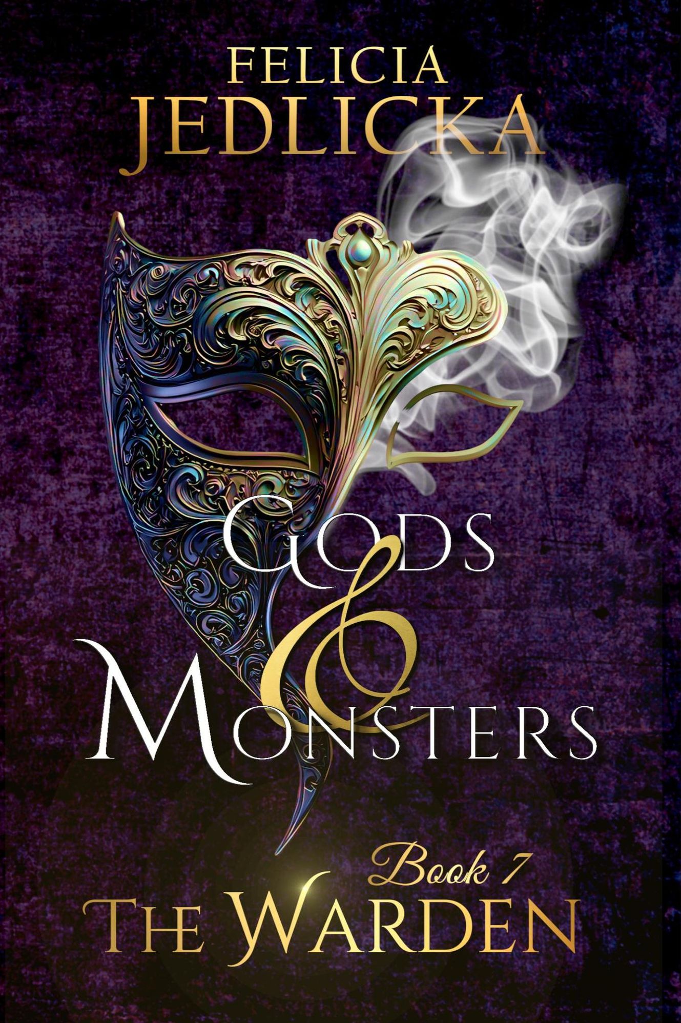 Gods and Monsters (Book 7 of The Warden)