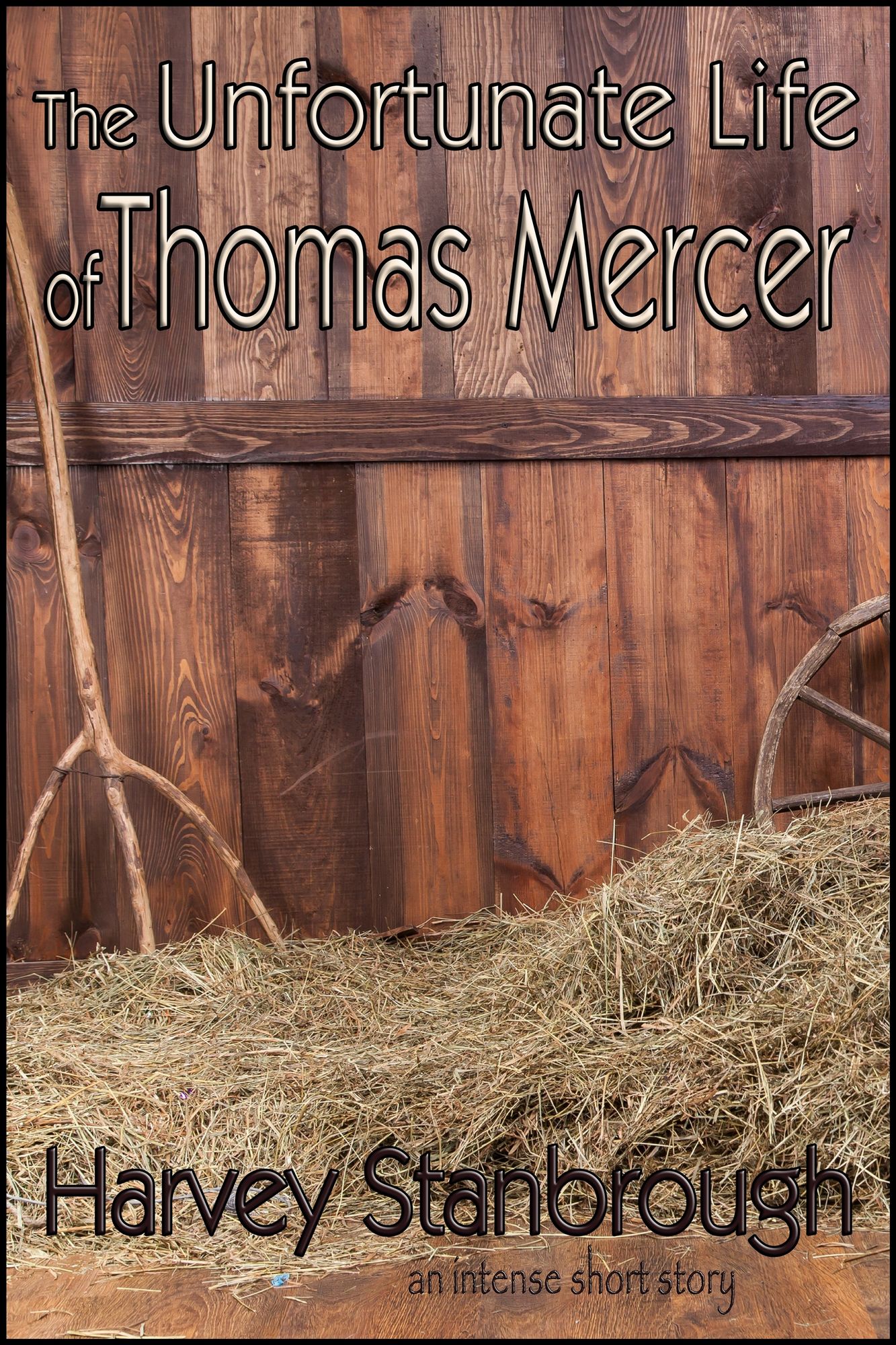 The Unfortunate Life of Thomas Mercer