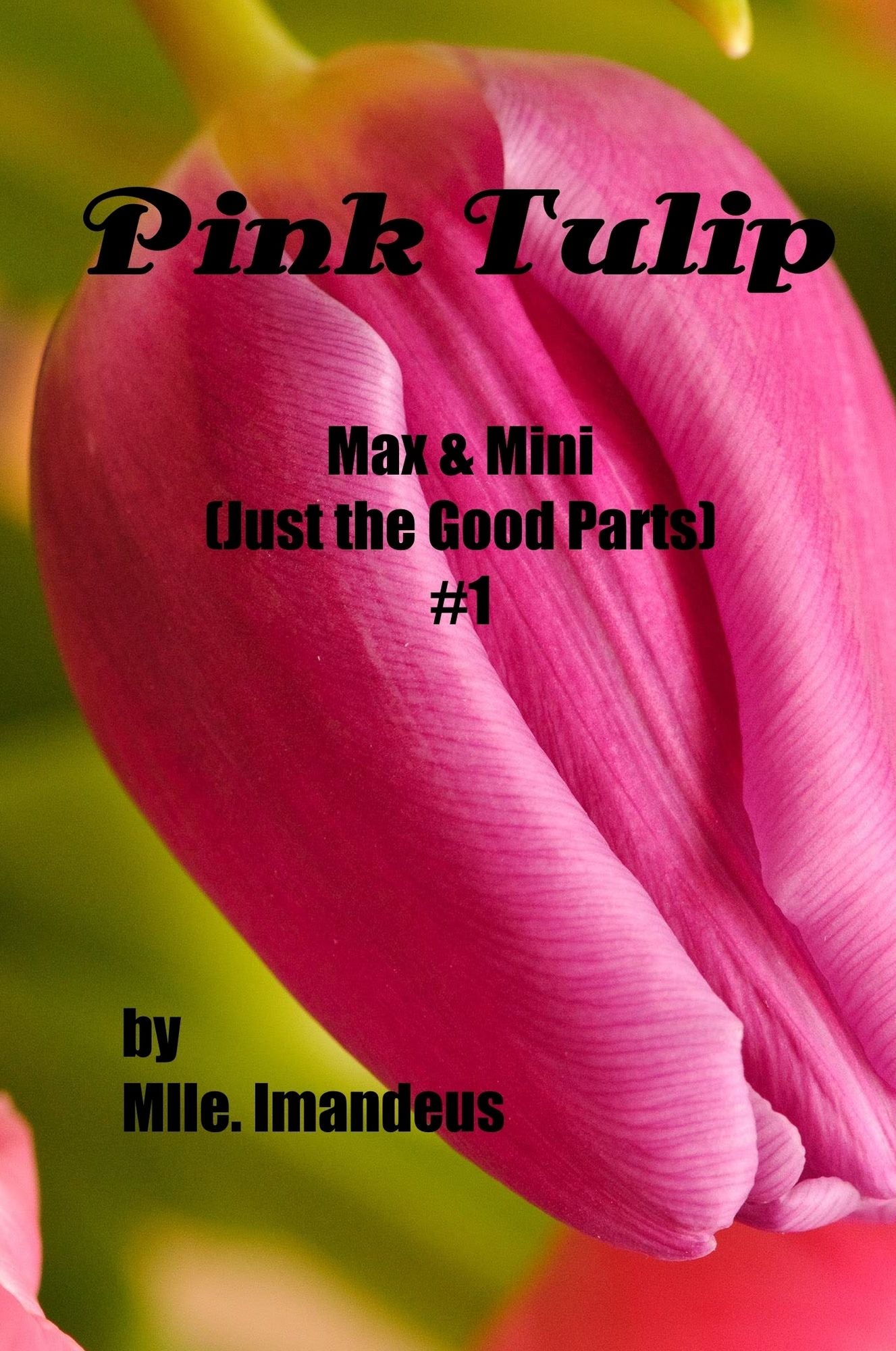 Pink Tulip Max & Mini (Just the Good Parts) #1