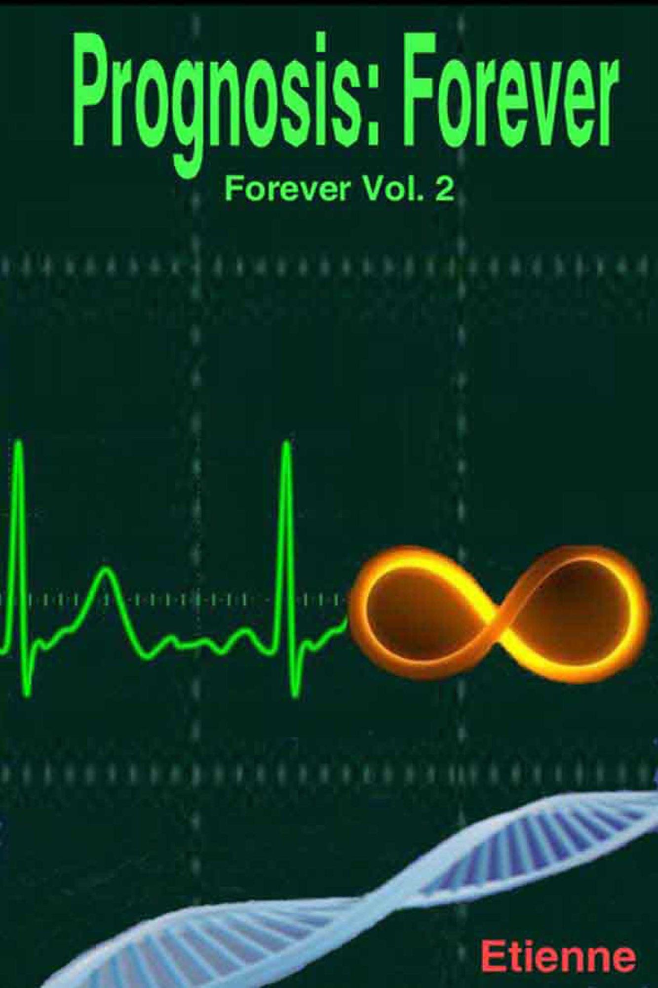 Prognosis: Forever (Revised edition Forever, Vol 2)