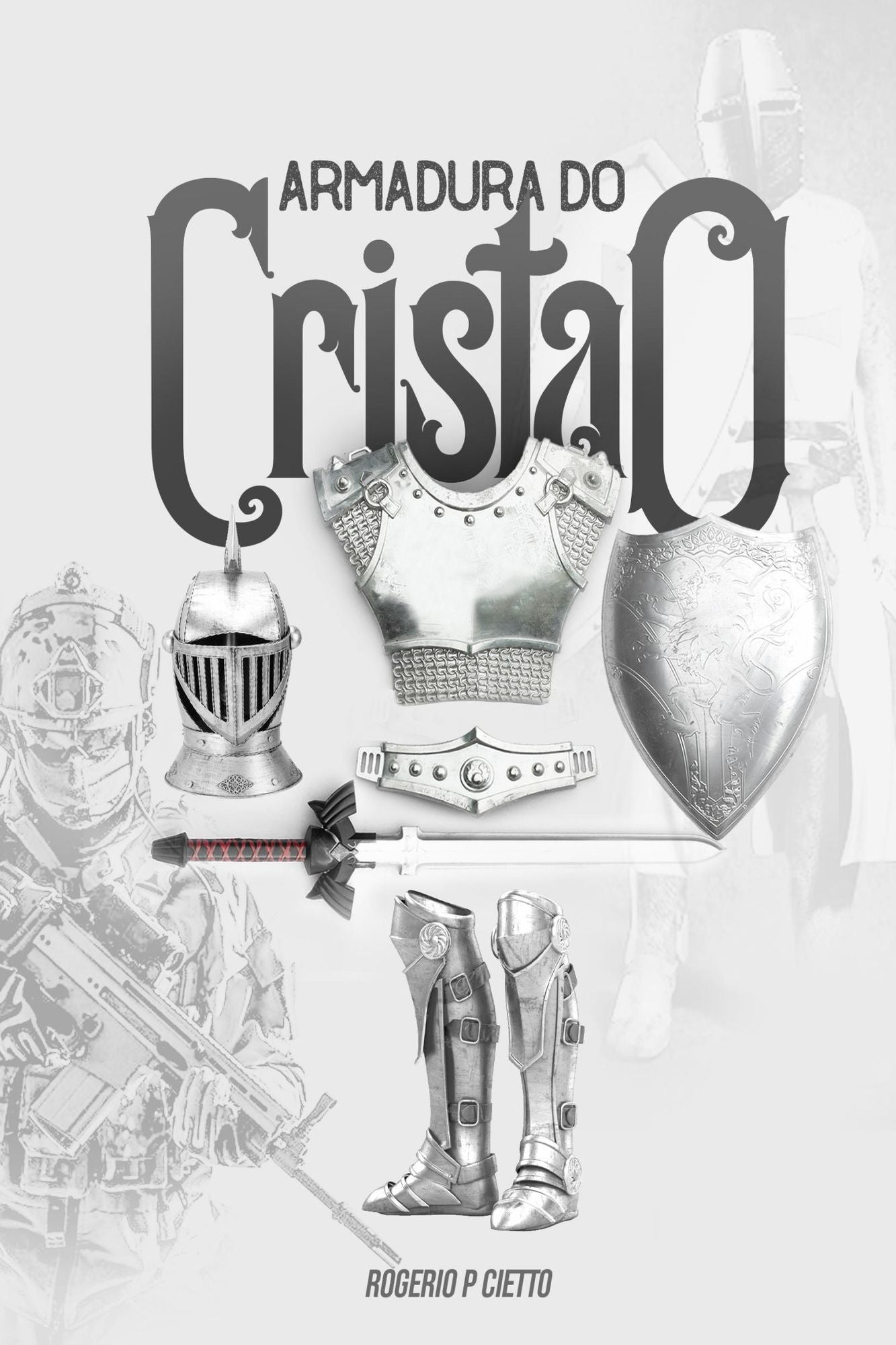 Armadura do Cristão: Preparação e engajamento no combate espiritual