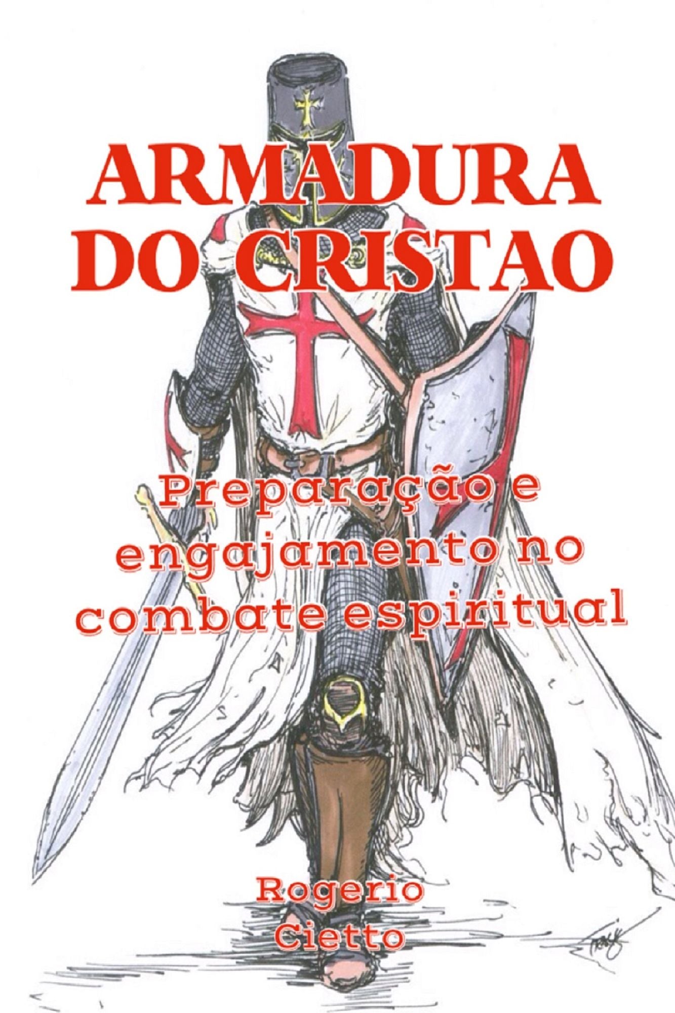 Armadura do Cristão: Preparação e engajamento no combate espiritual
